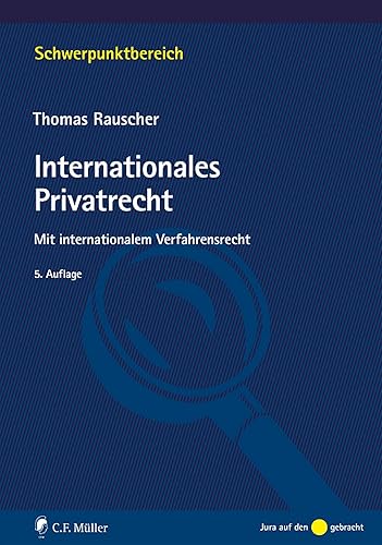 Internationales Privatrecht: Mit internationalem Verfahrensrecht (Schwerpunktbereich) (German Edition)