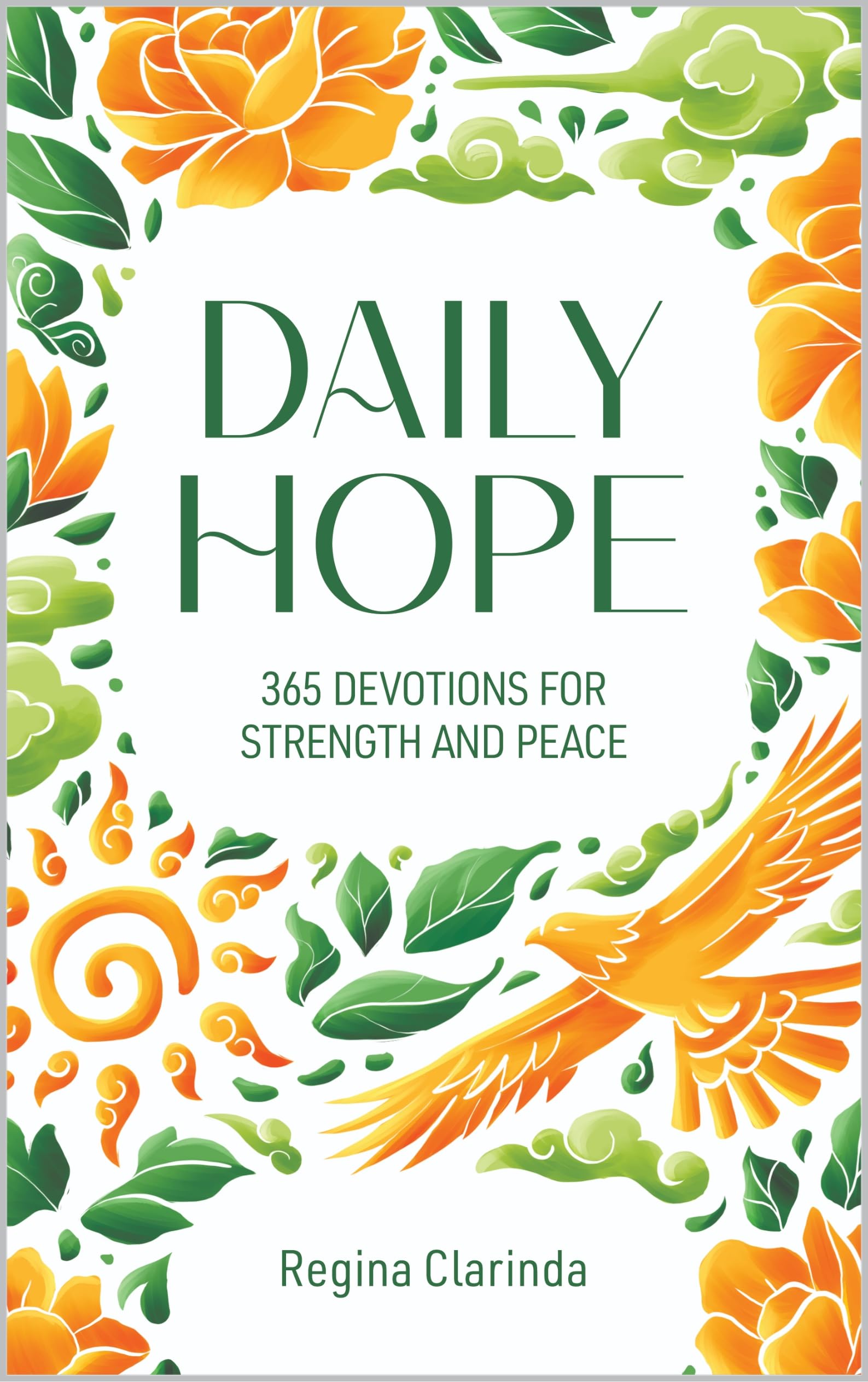 Daily Hope : 365 Devotions for Strength and Peace