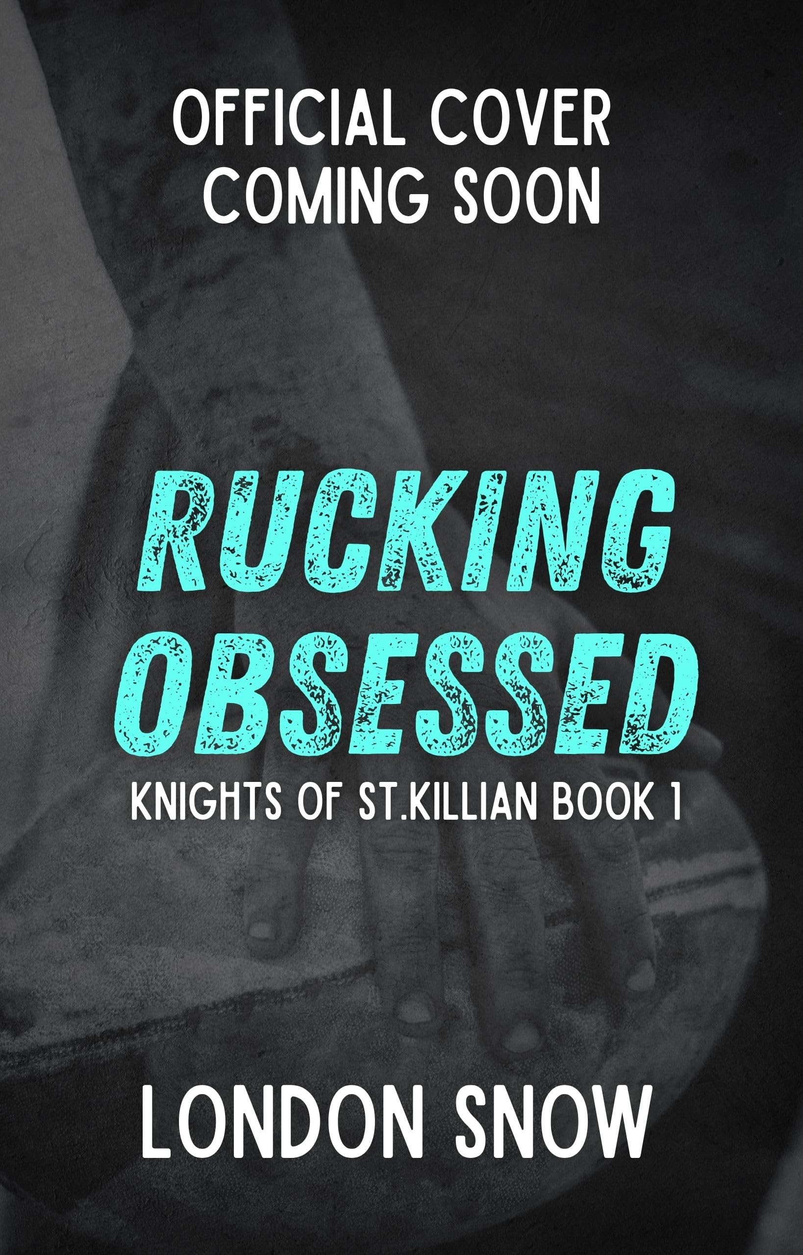 Rucking Obsessed: A Dark-ish College Rugby Romance