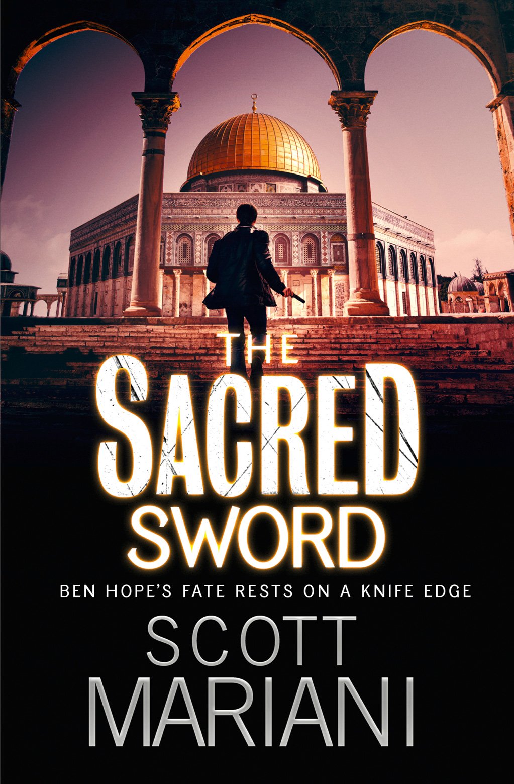 The Sacred Sword: The gripping action crime thriller from the Sunday Times bestselling author, oerfect for fans of Dan Brown (Ben Hope Book 7)