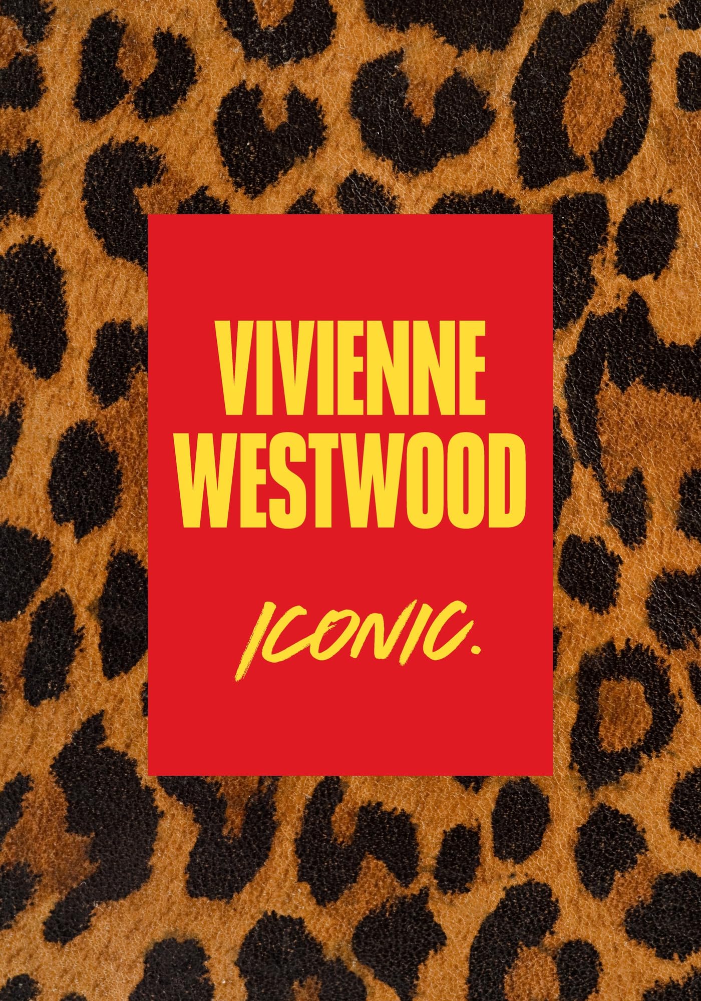 Vivienne Westwood: Iconic. (The Designer Series)