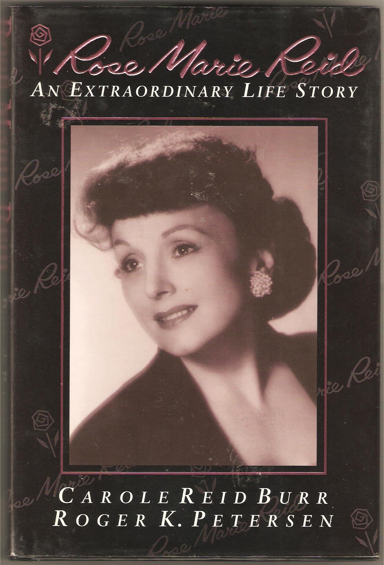Rose Marie Reid: An Extraordinary Life Story