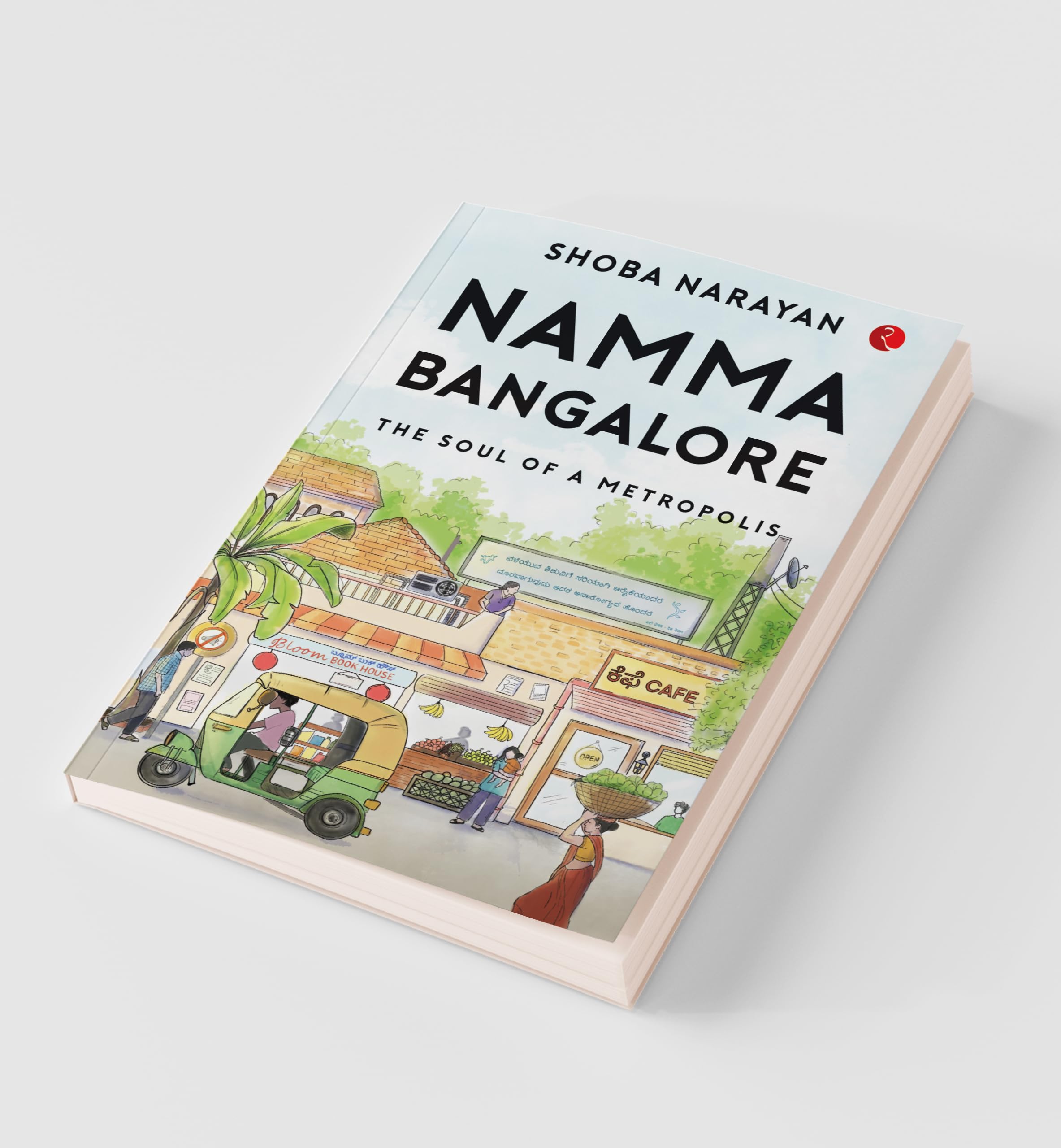 NAMMA BANGALORE : The Soul of a Metropolis 2
