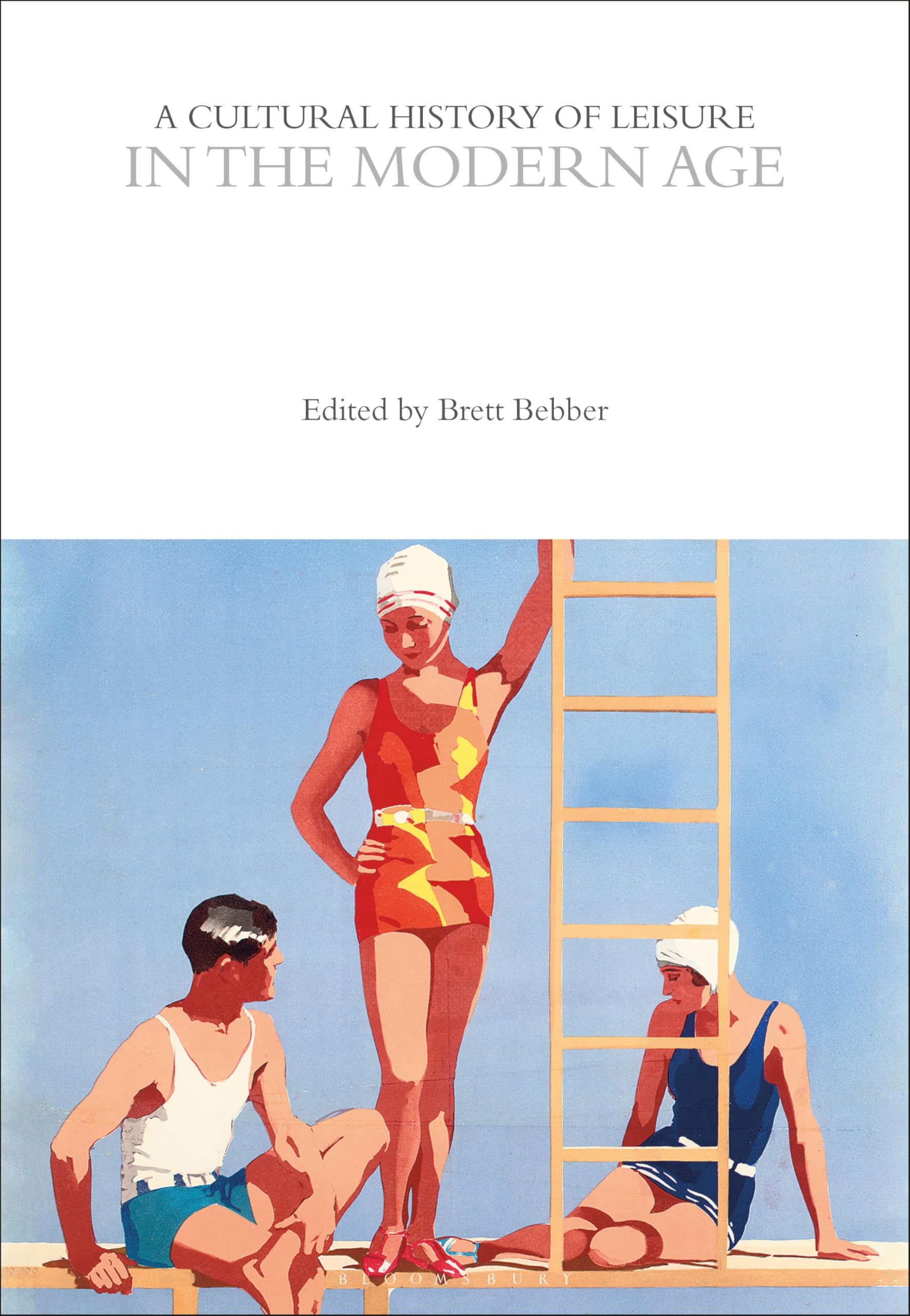 A Cultural History of Leisure in the Modern Age (The Cultural Histories Series)