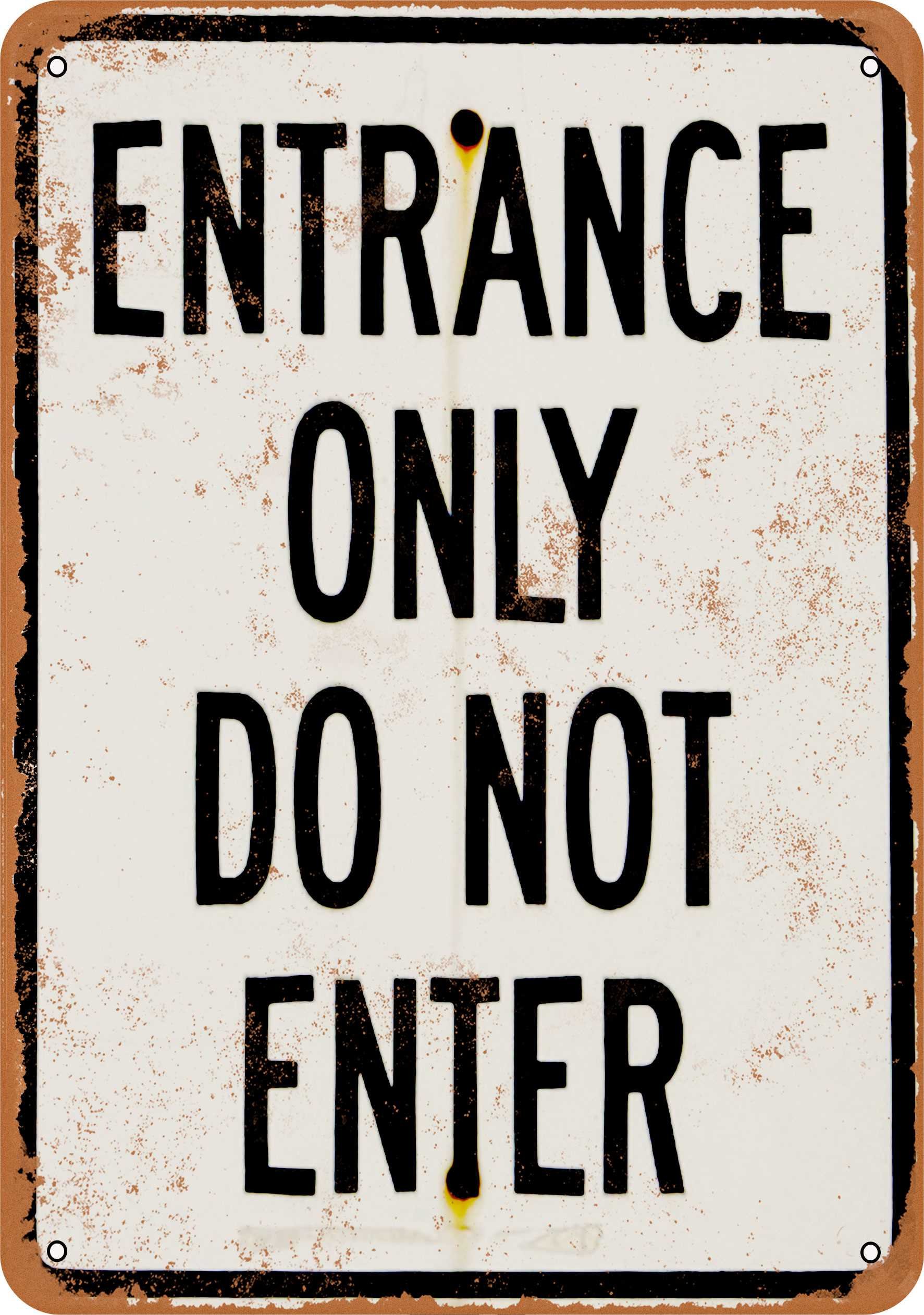 Amazon.com : RetroRust 7 x 10 METAL SIGN - Entrance Only Do Not