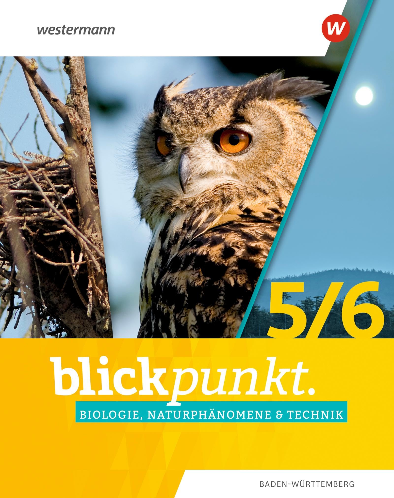 Blickpunkt BNT Naturphänomene & Technik 5 / 6. Schulbuch. Für Baden-Württemberg: Ausgabe 2022