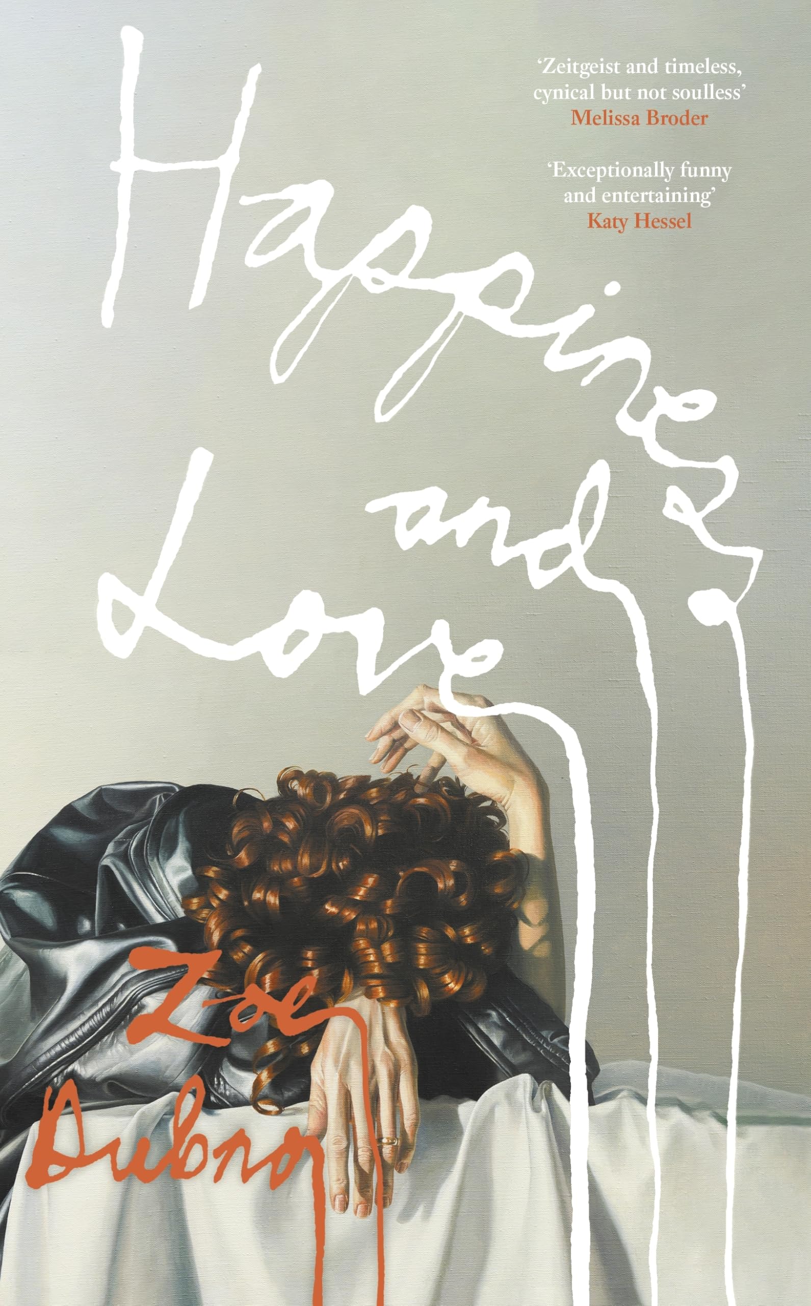 Happiness and Love by Zoe Dubno Hardback