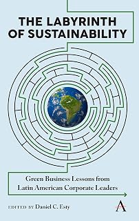 The Labyrinth of Sustainability: Green Business Lessons from Latin American Corporate Leaders (Strategies for Sustainable Development Series Book 1)