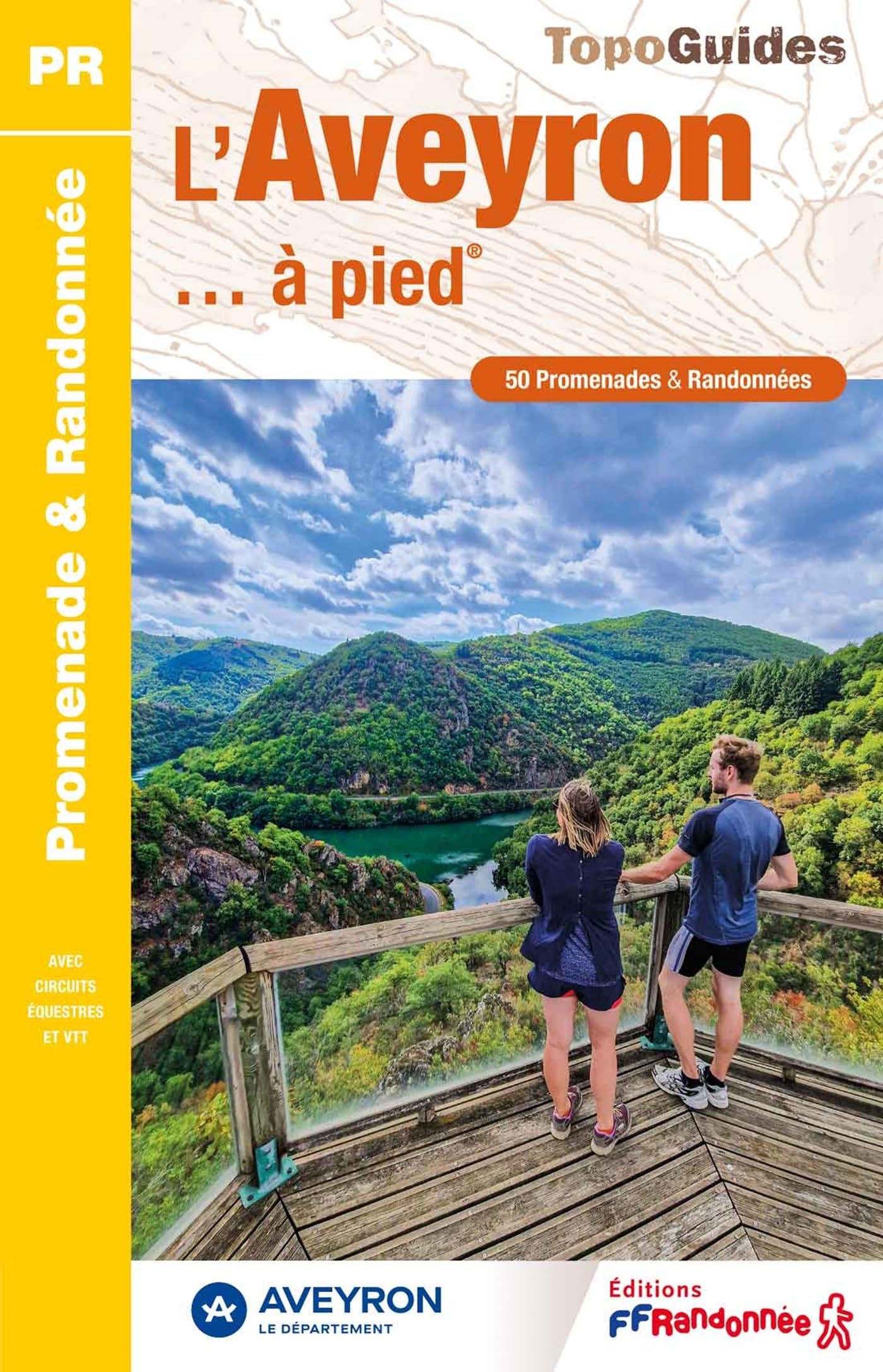 L'Aveyron à pied - 50 promenades & Randonnées (D012): Réf. D012 (Promenade & Randonnée)