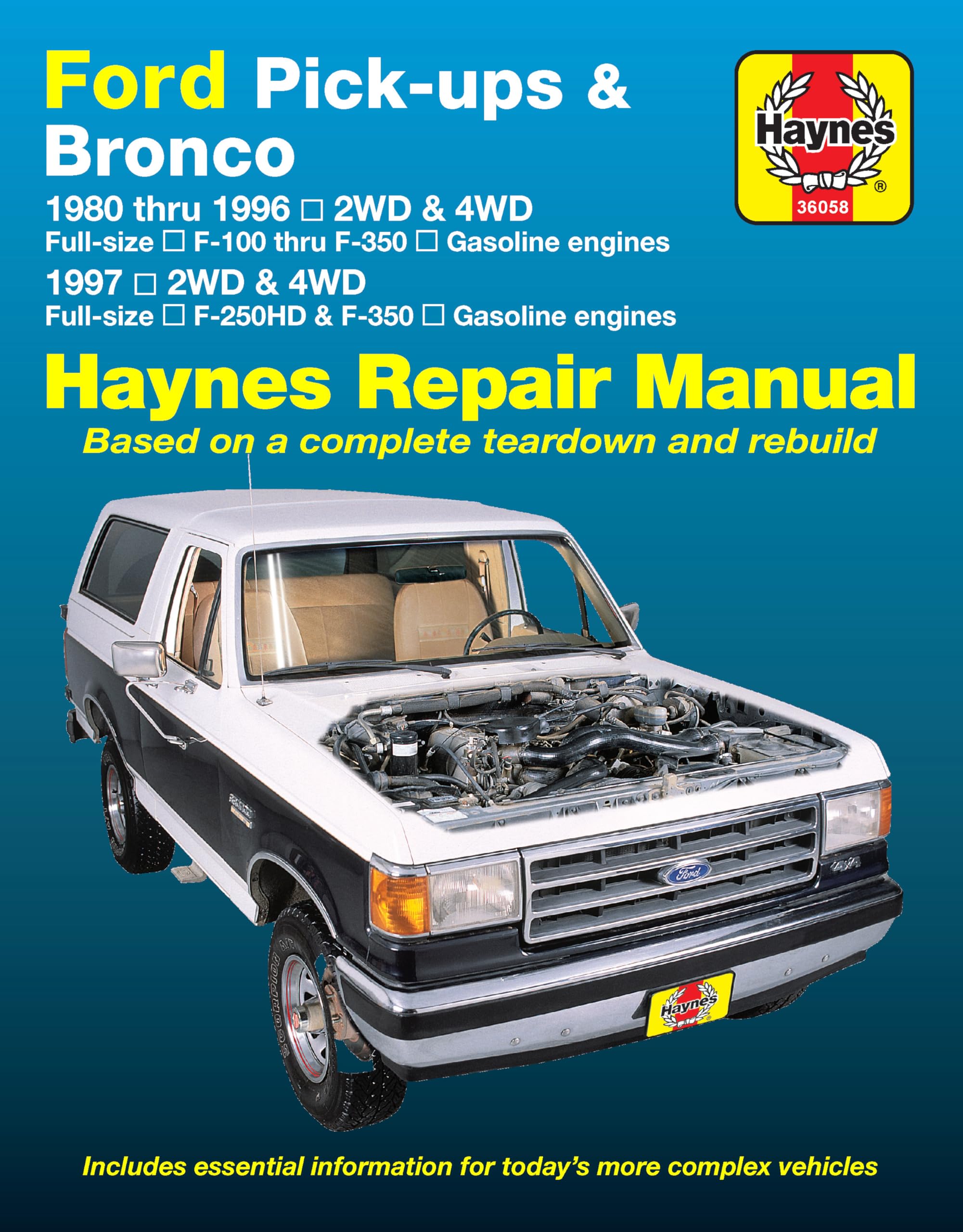 Ford Pick-ups F-100, F-150, F-250 & Bronco (80-96) & F-250HD & F-350 (97) Haynes Repair Manual (Does not include information specific to diesel engine or Super Duty models.)