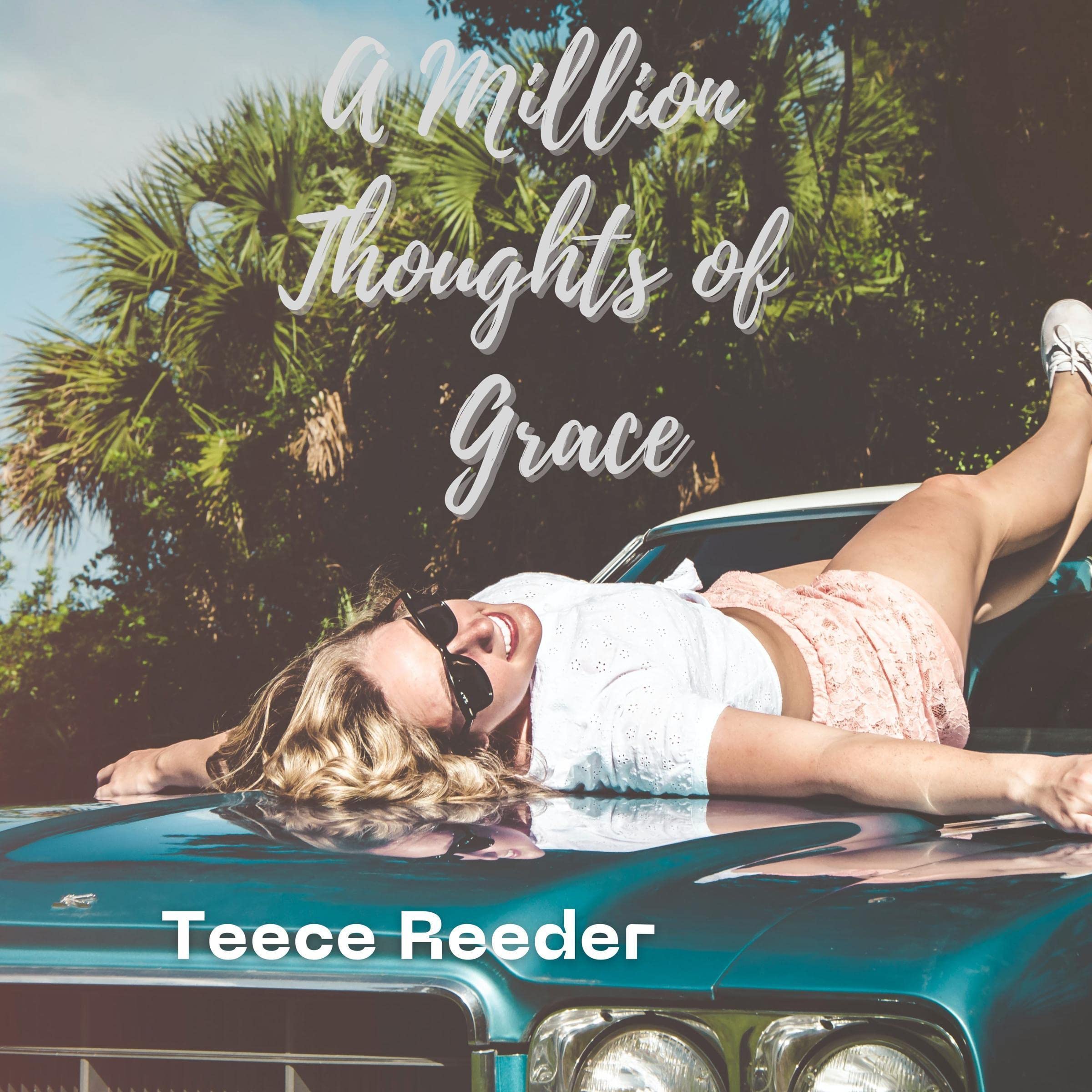 A Million Thoughts of Grace