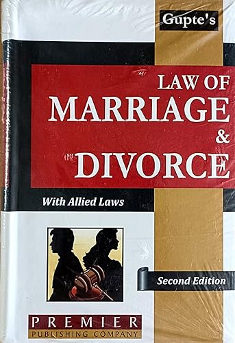 Law of Marriage &amp; Divorce with Allied Laws (A very detailed book with Acts, Commentaries and Case Laws runs 1650++ pages useful for Family Court Practitioners, Litigants, Law Students and Public)