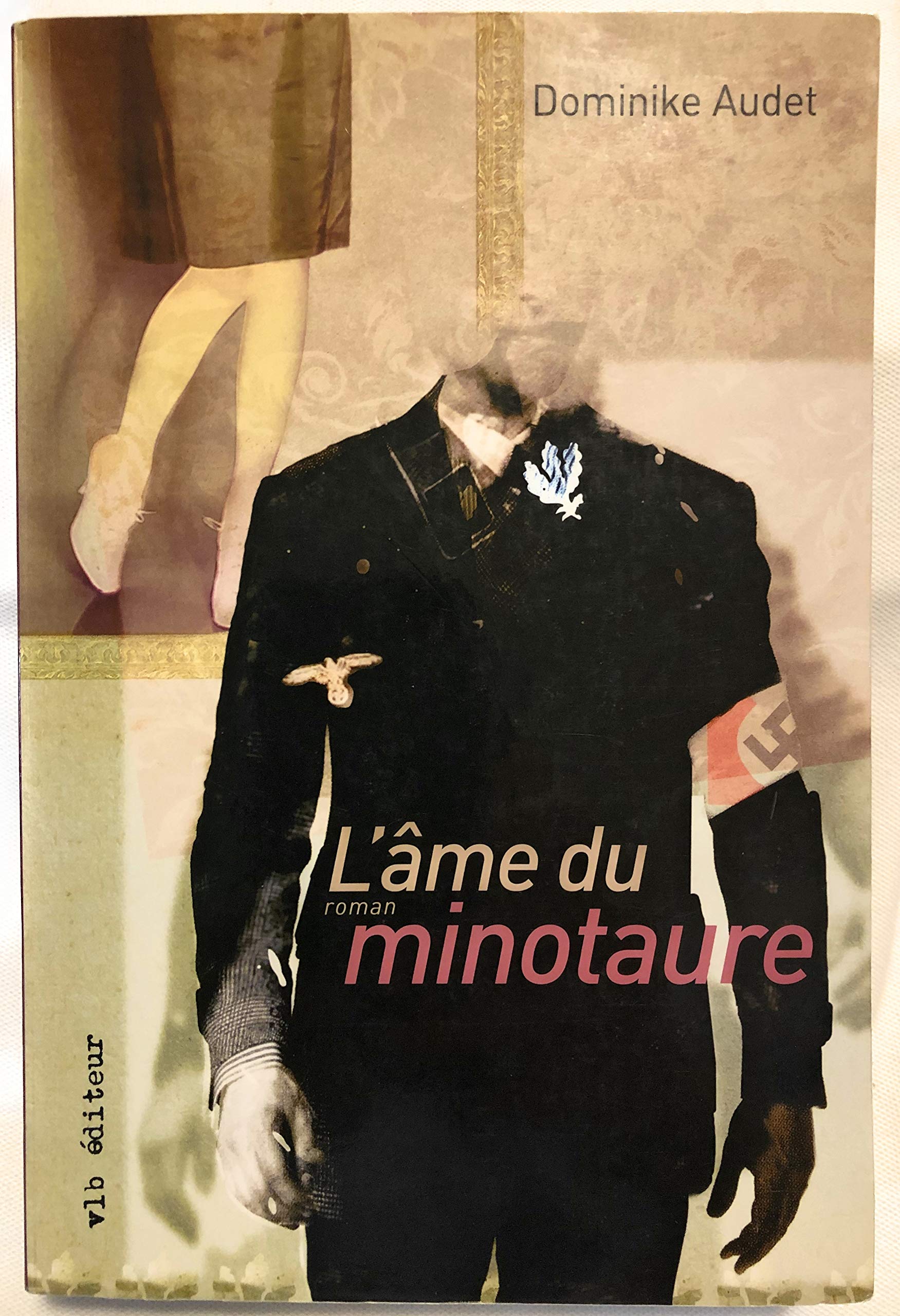 L'âme du minotaure Audet, Dominike