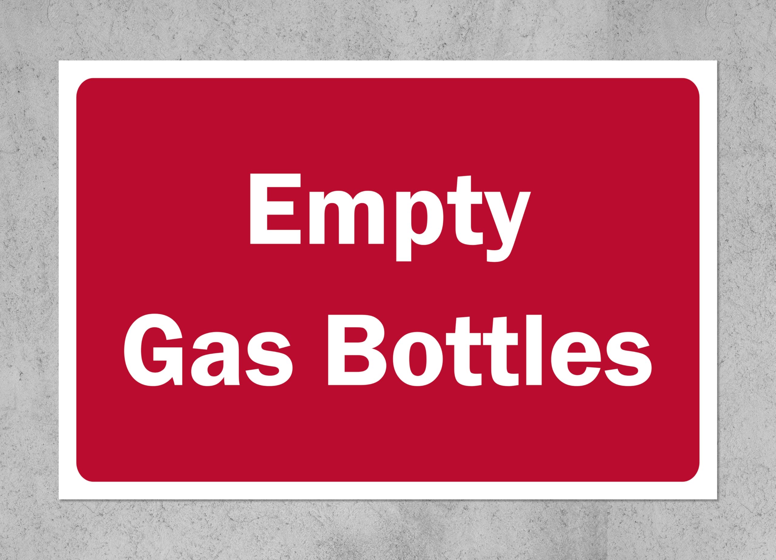 Empty gas bottles safety sign - 1mm Plastic sign (300mm x 200mm)