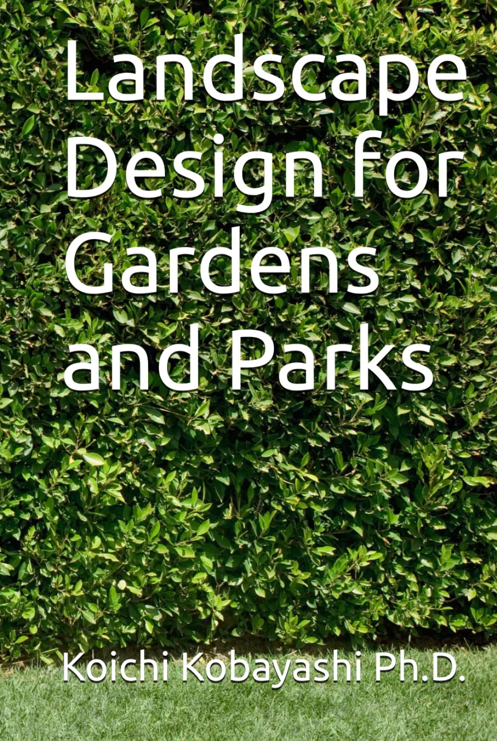 Landscape Design for Gardens and Parks      Hardcover – Large Print, August 26, 2024
