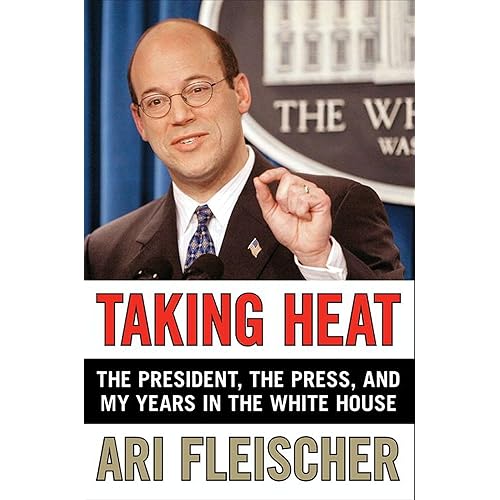 Taking Heat: The President, the Press, and My Years in the White House