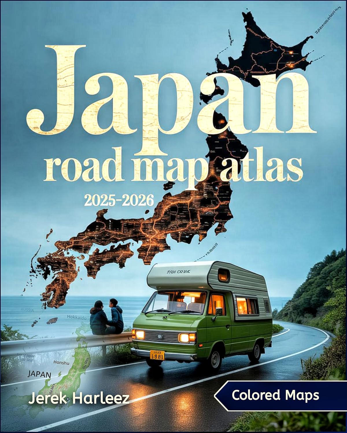 Japan Road Map Atlas 2025-2026: An Essential Travel, Transport, and Regional Navigation Guide with Strategic Maps and Insights Across Japan’s Cities, Routes, and Scenic Regions [Colored]