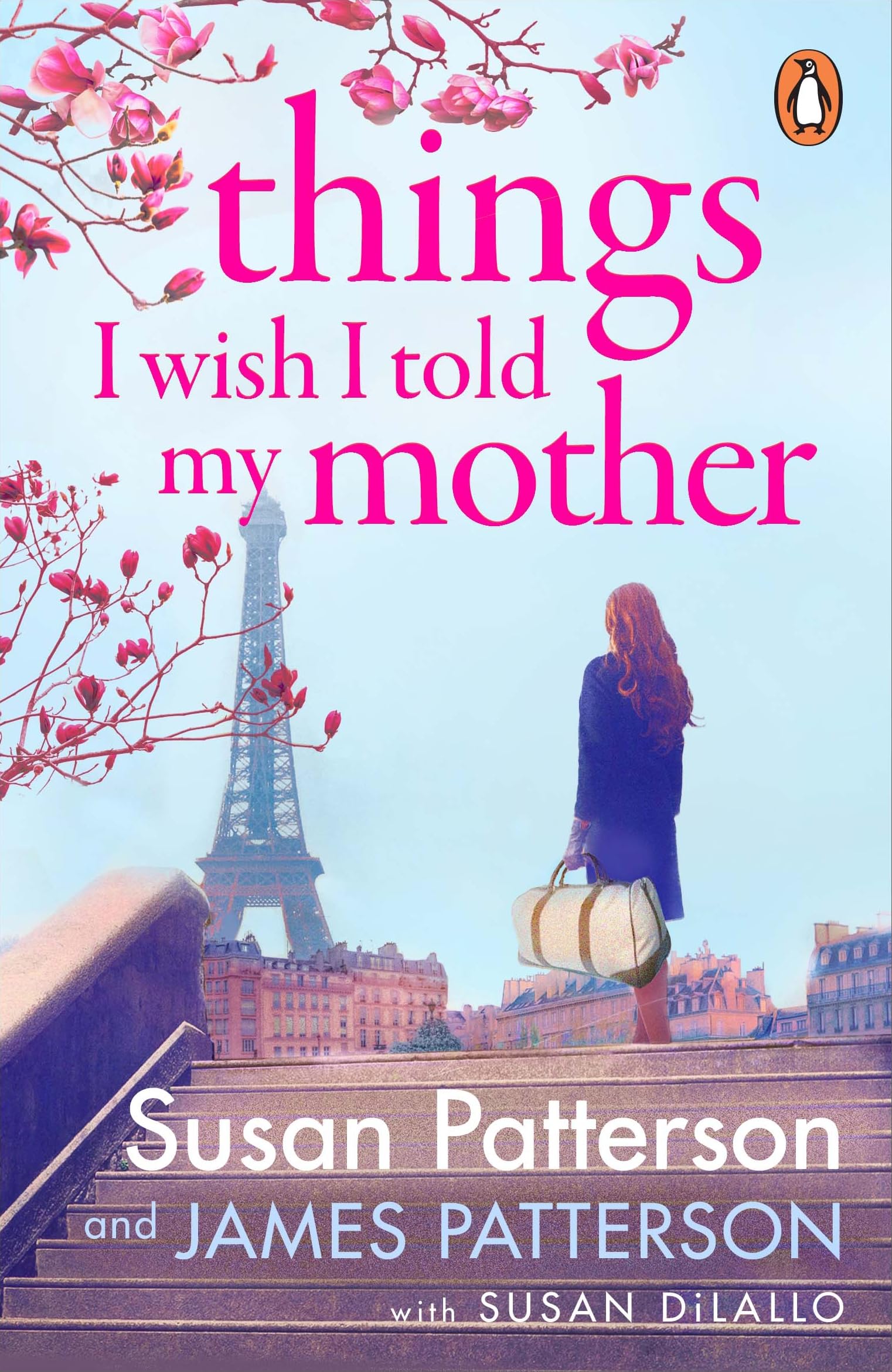 Things I Wish I Told My Mother: The instant New York Times bestseller