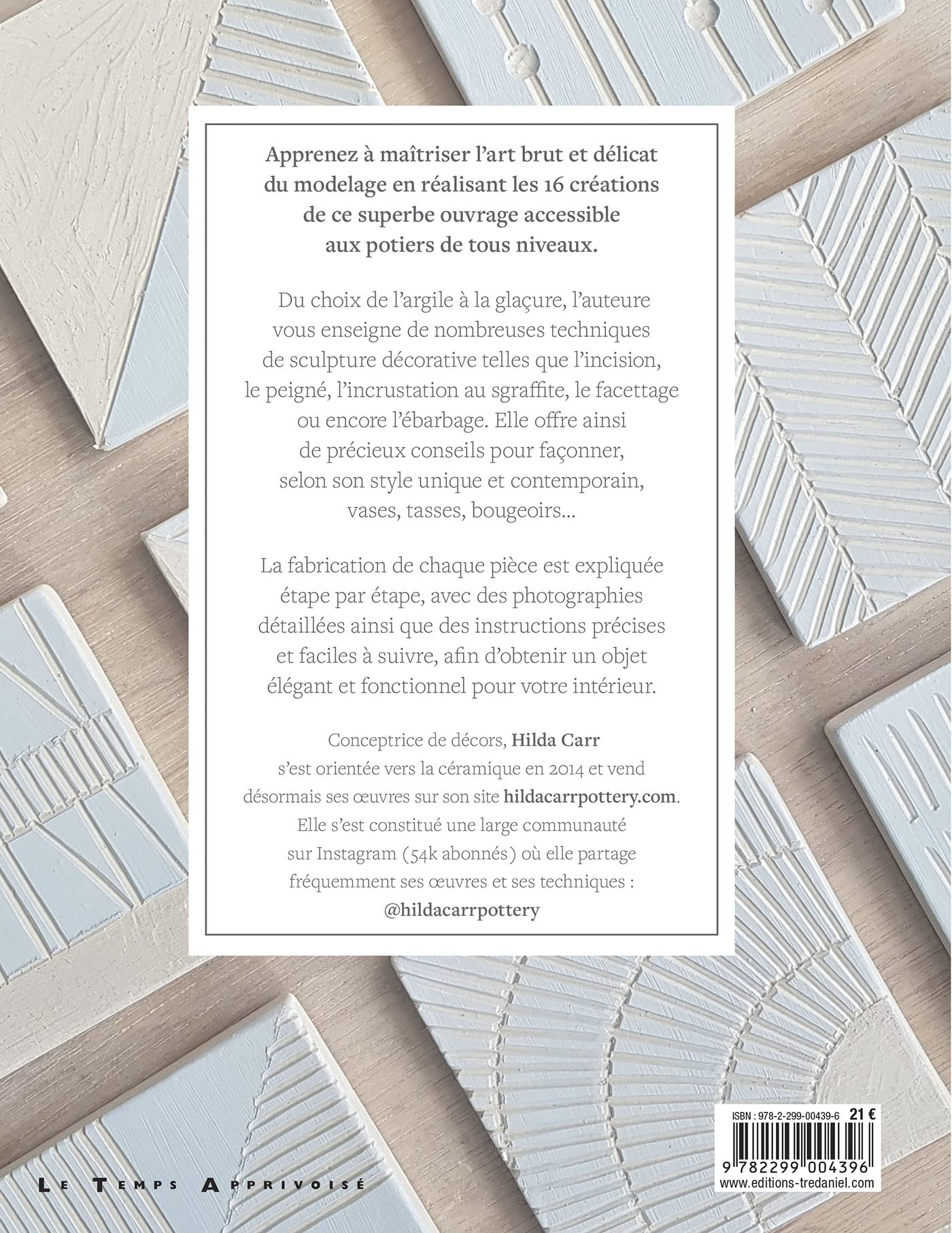 Poterie - Art et techniques - Façonnez 16 pièces pour sublimer votre intérieur