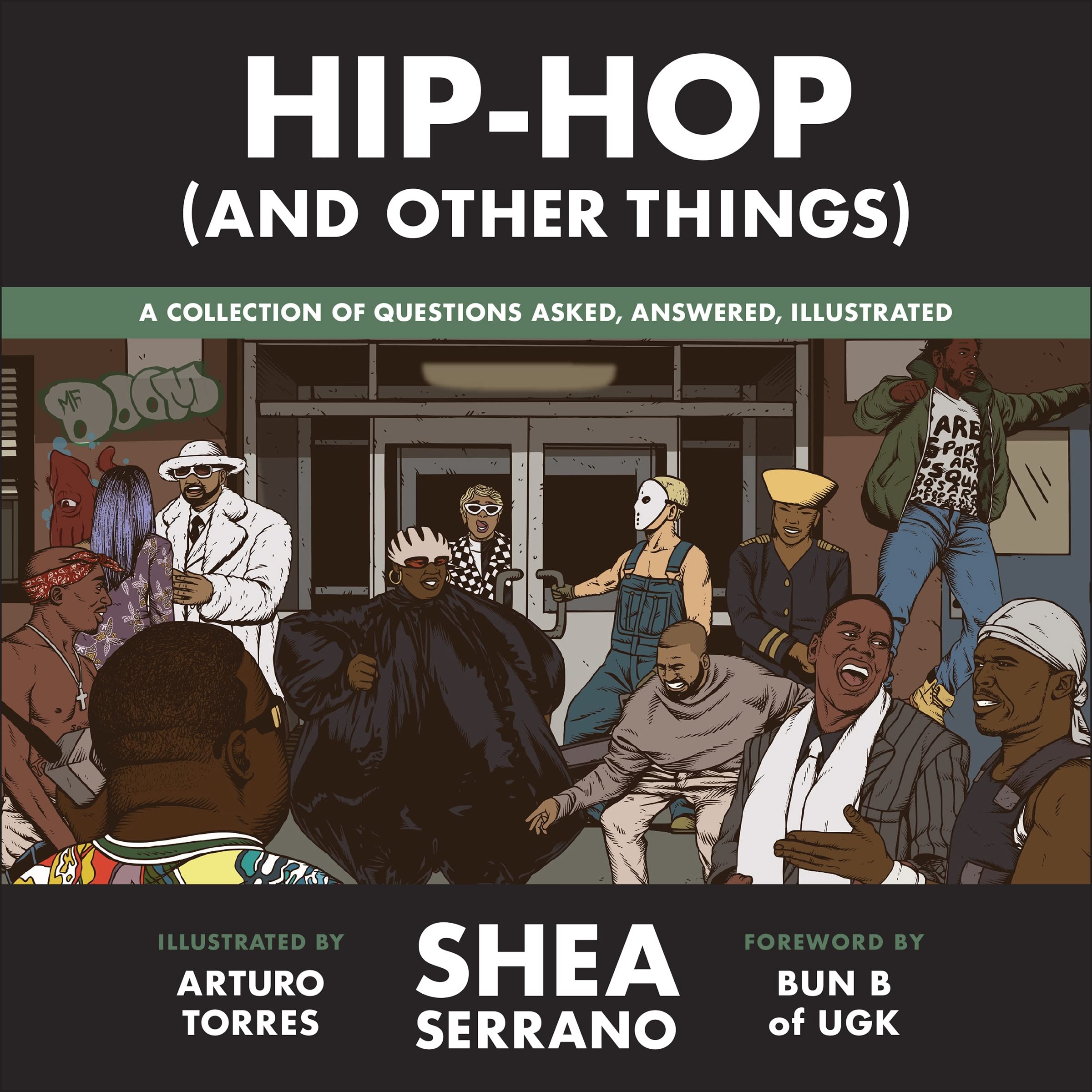 Hip-Hop and Other Things: A Collection of Questions Asked, Answered, Illustrated