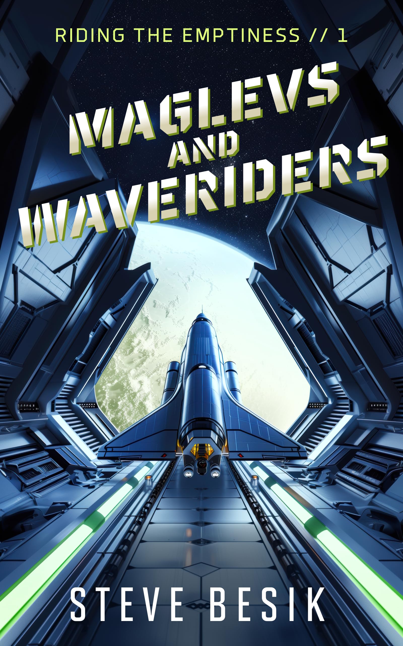 Maglevs and Waveriders (Riding the Emptiness Book 1)