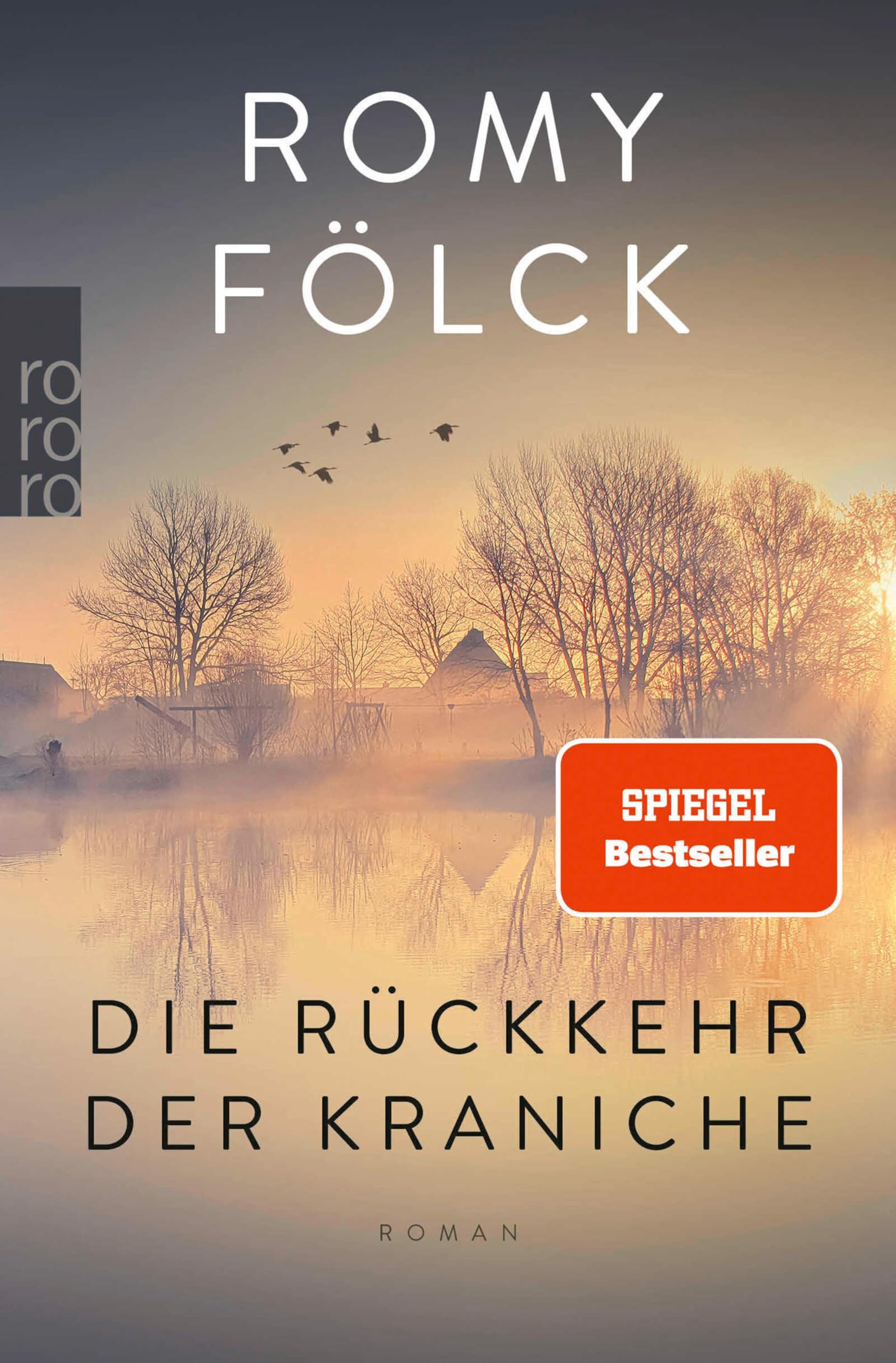 Die Rückkehr der Kraniche: Der erste Familienroman der Bestseller-Autorin