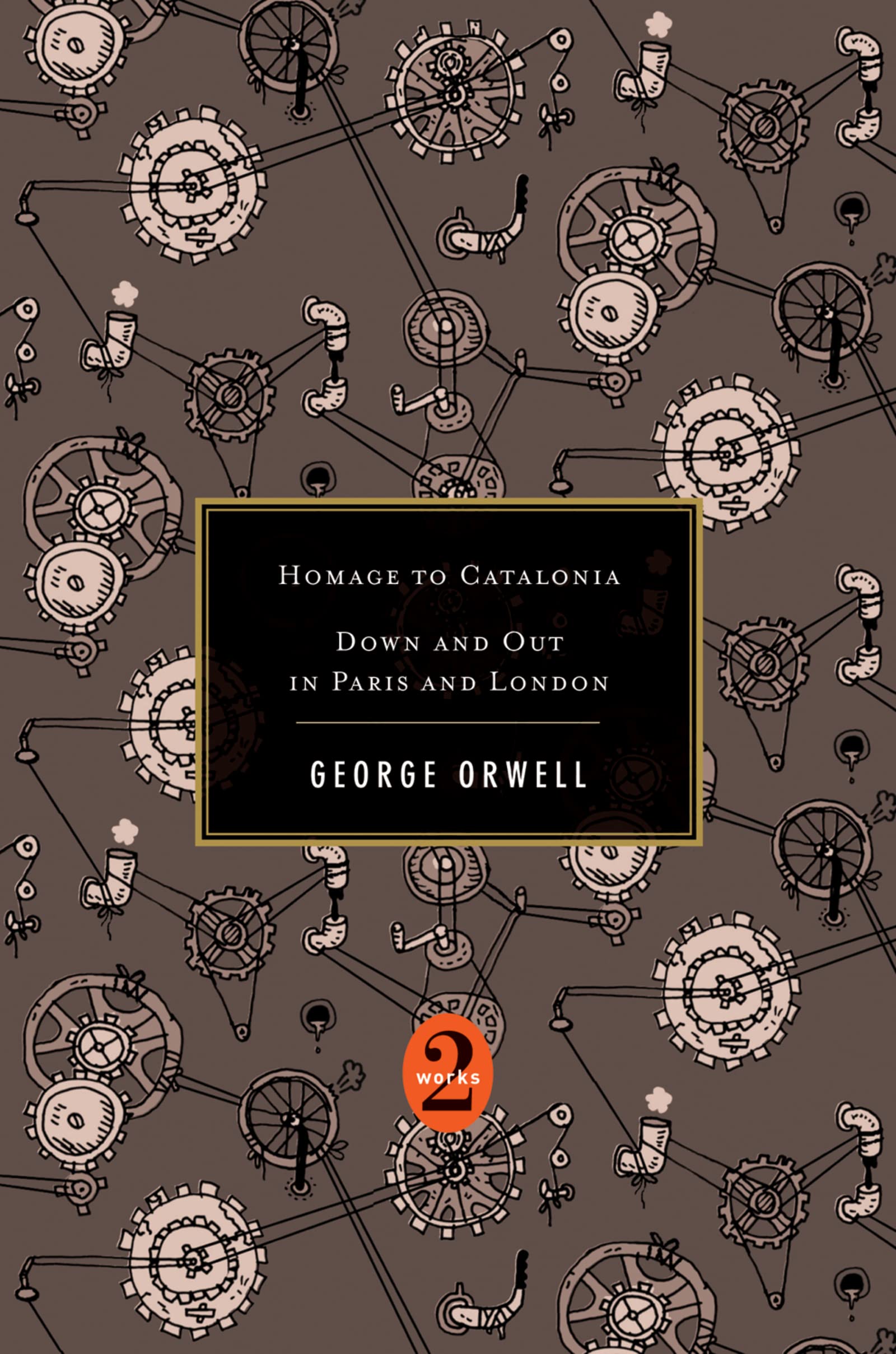 Buy Homage to Catalonia / Down and Out in Paris and London (2 Works): (Authorized Orwell Edition): Mariner Books Classics — BookShops.in