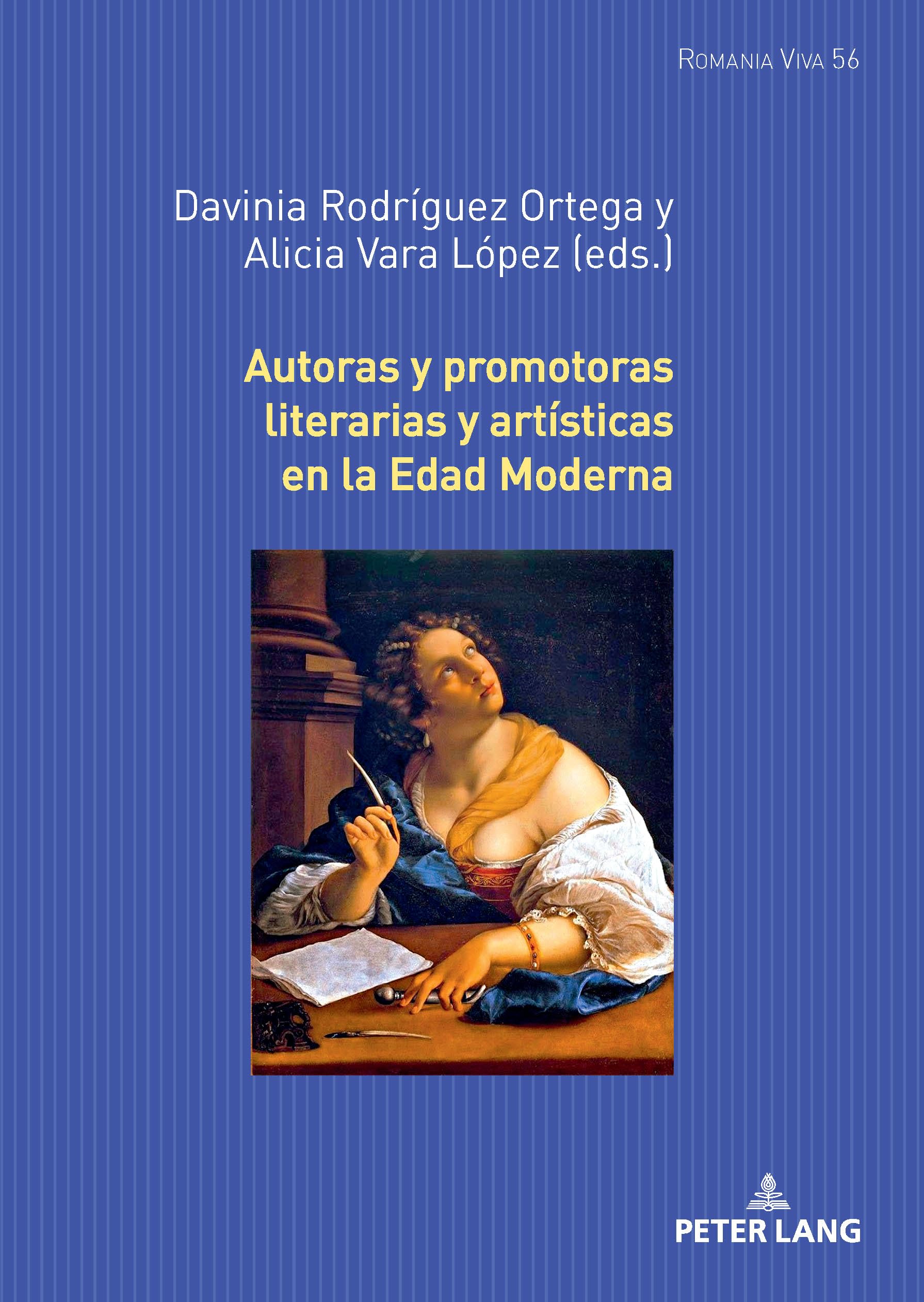 Autoras y promotoras literarias y artísticas en la Edad Moderna: 56 (Romania Viva)