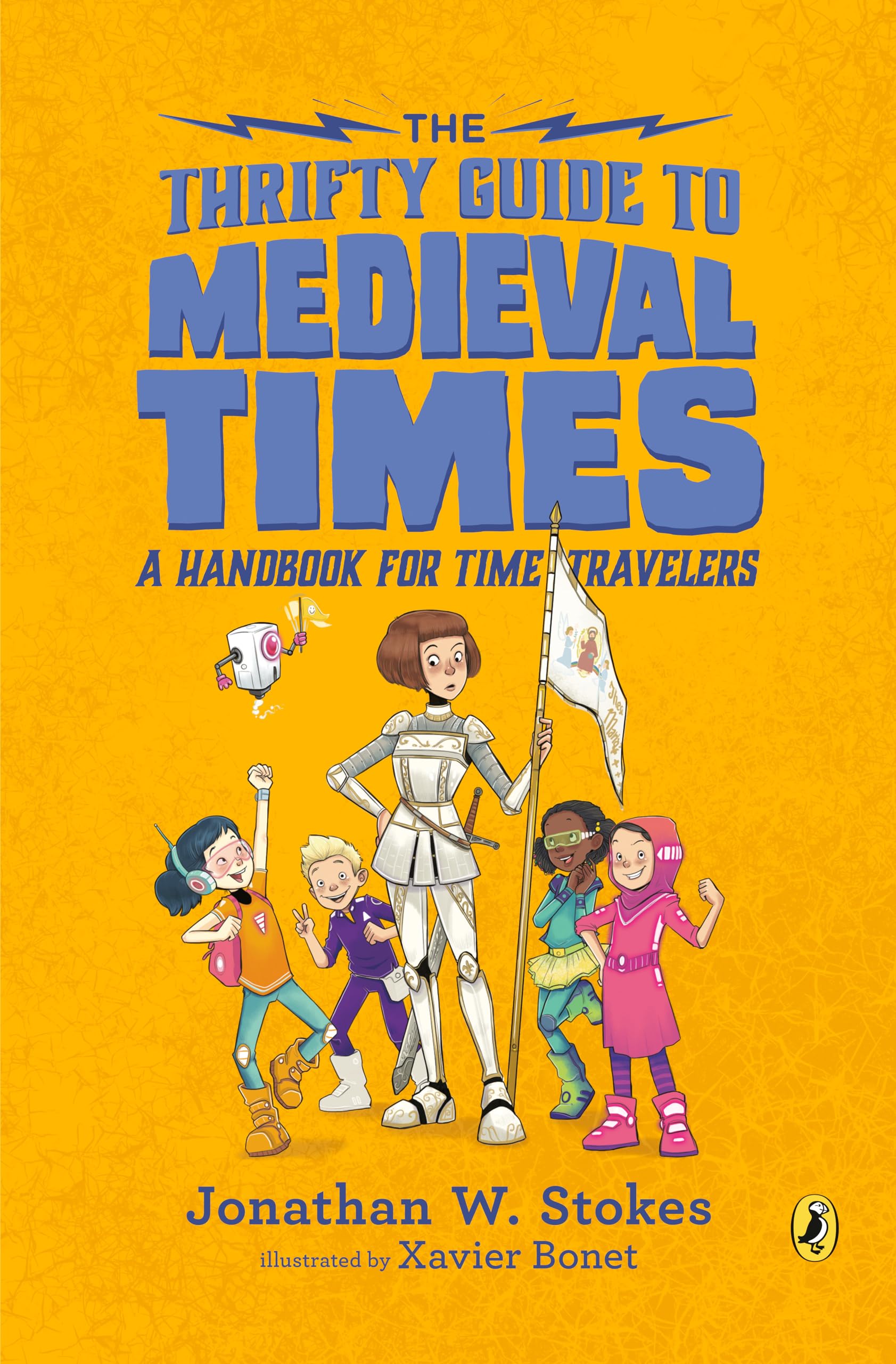 The Thrifty Guide to Medieval Times: A Handbook for Time Travelers (The Thrifty Guides)