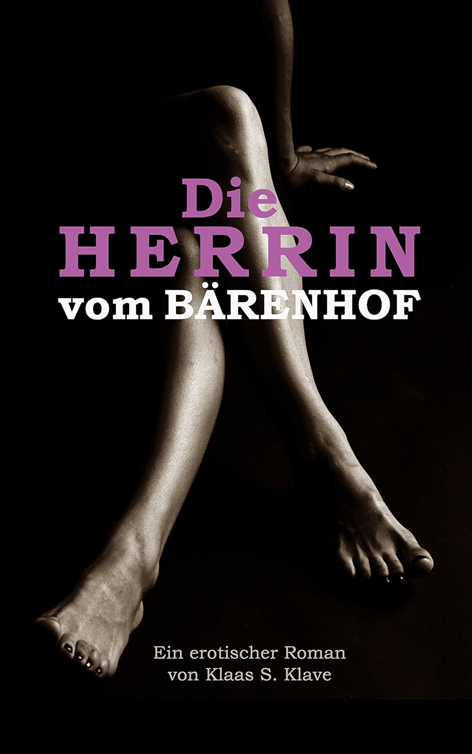 Die Herrin vom Bärenhof Eine erotische SMGeschichte (German Edition