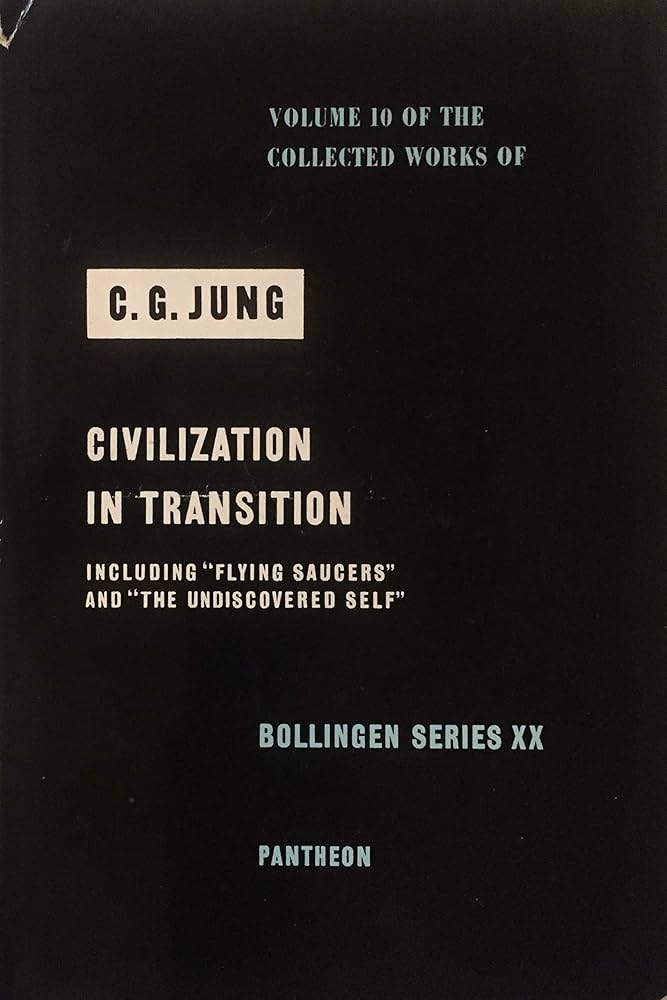 The Collected Works of C. G. Jung, Vol. 10: Civilization in