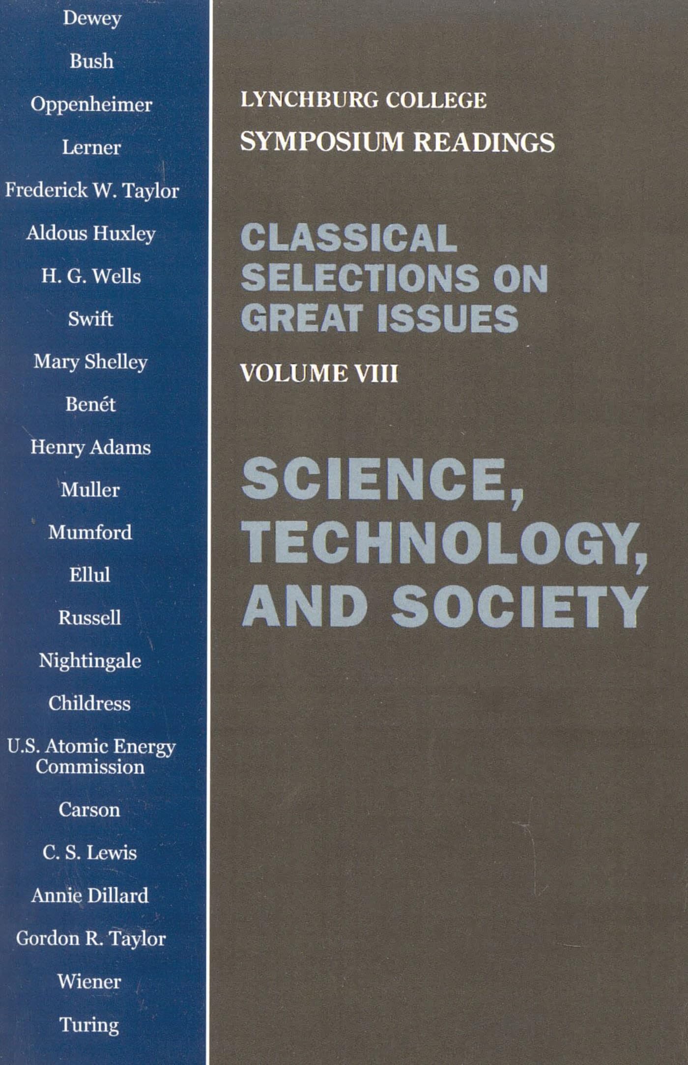 Science, Technology, and Society: Voulume Viii: 8 (Lynchburg College Symposium Readings)