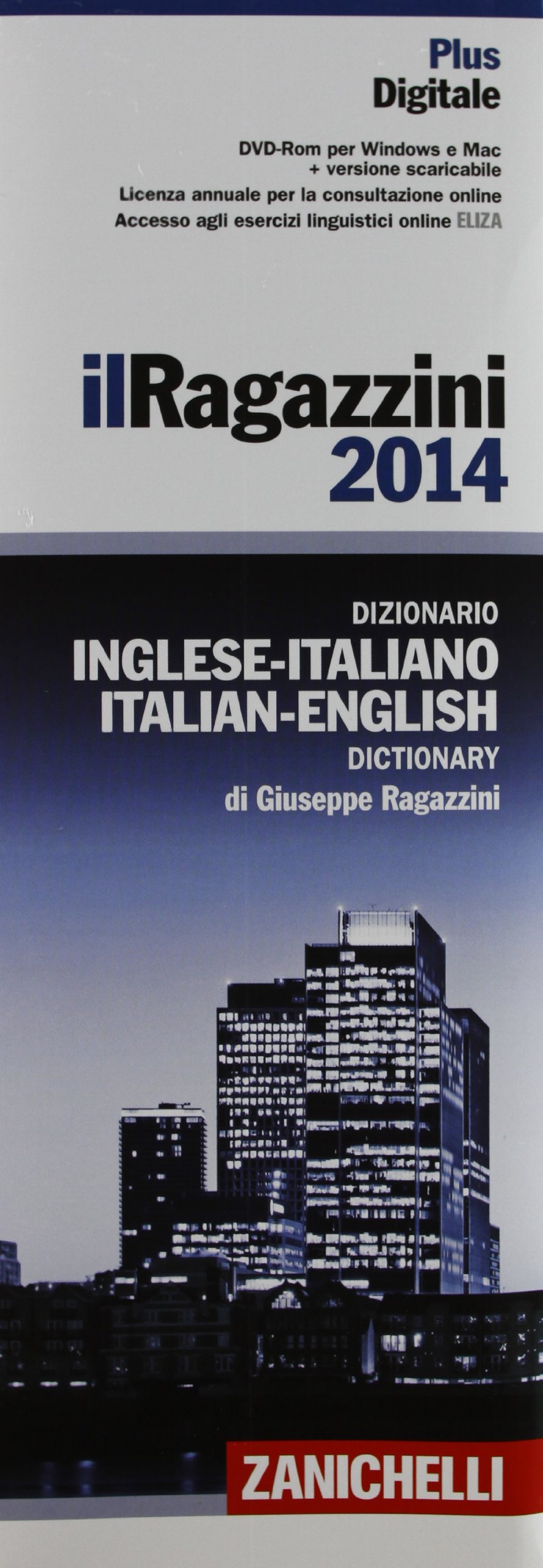 Il Ragazzini 2014. Dizionario inglese-italiano, italiano-inglese. Con DVD-ROM. Con aggiornamento online