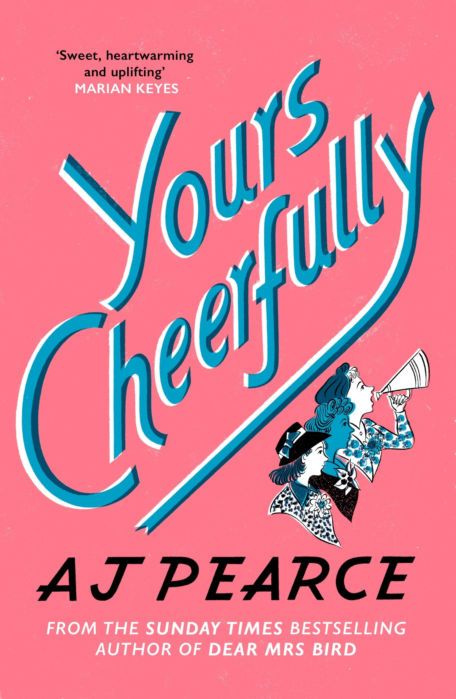 Yours Cheerfully: an inspirational story of wartime friendship from the author of Dear Mrs Bird: 2 (The Wartime Chronicles, 2)