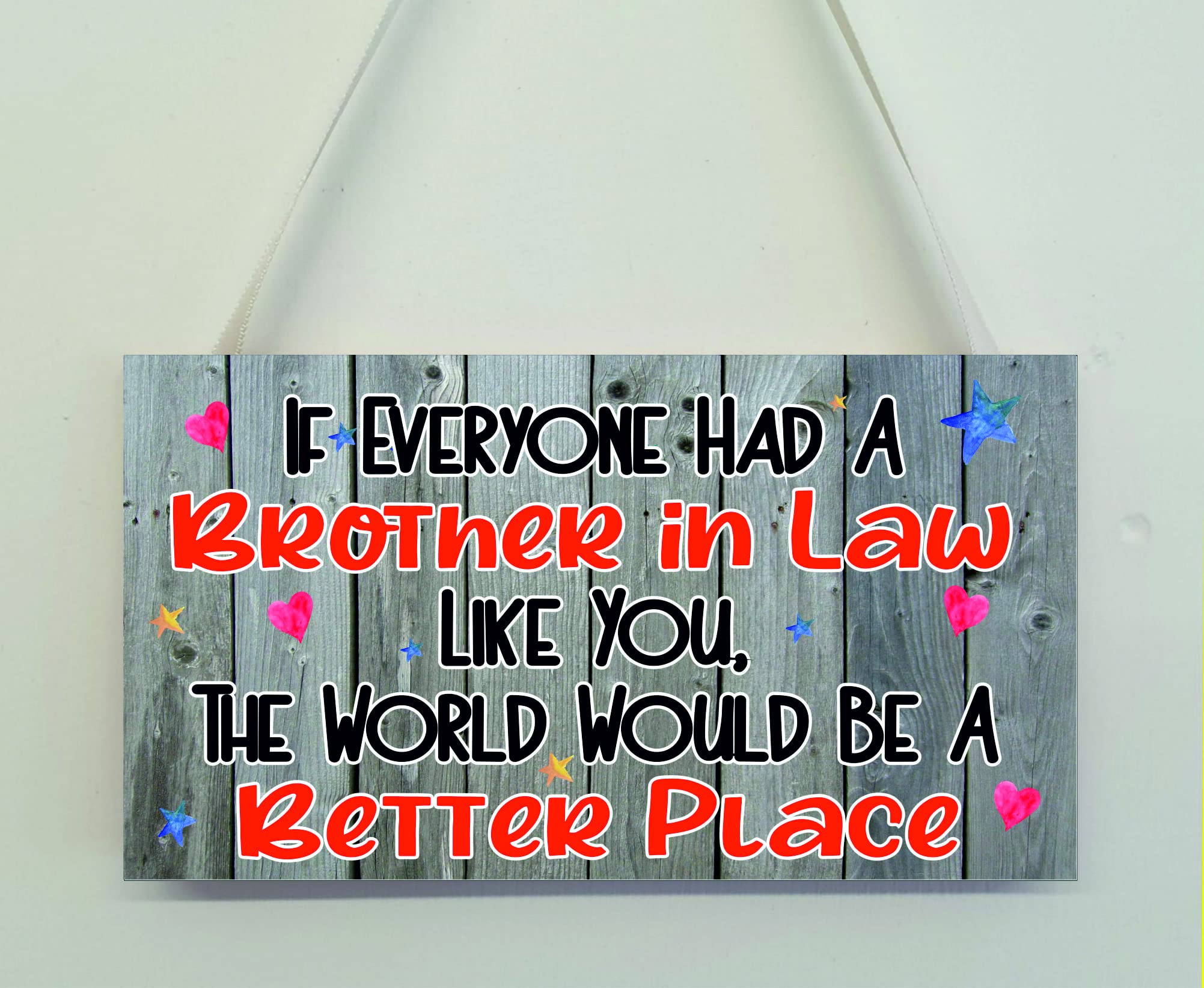Decalarama Brother in Law Gift Plaque - The World Would Be A Better Place - Novelty Fun Plaque – Brother in Law Present, Cheeky, Birthday Gift