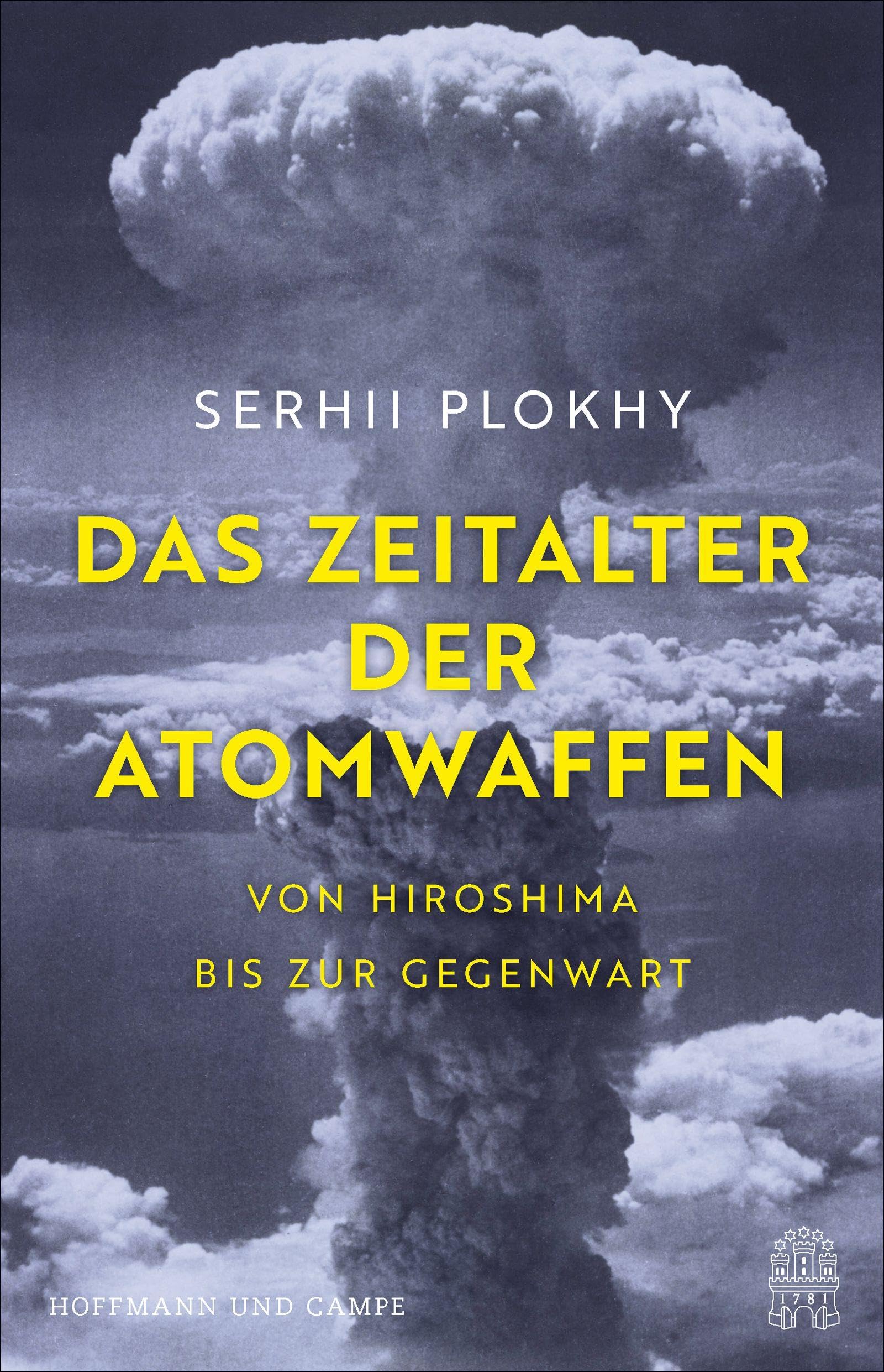 Das Zeitalter der Atomwaffen: Von Hiroshima bis zur Gegenwart