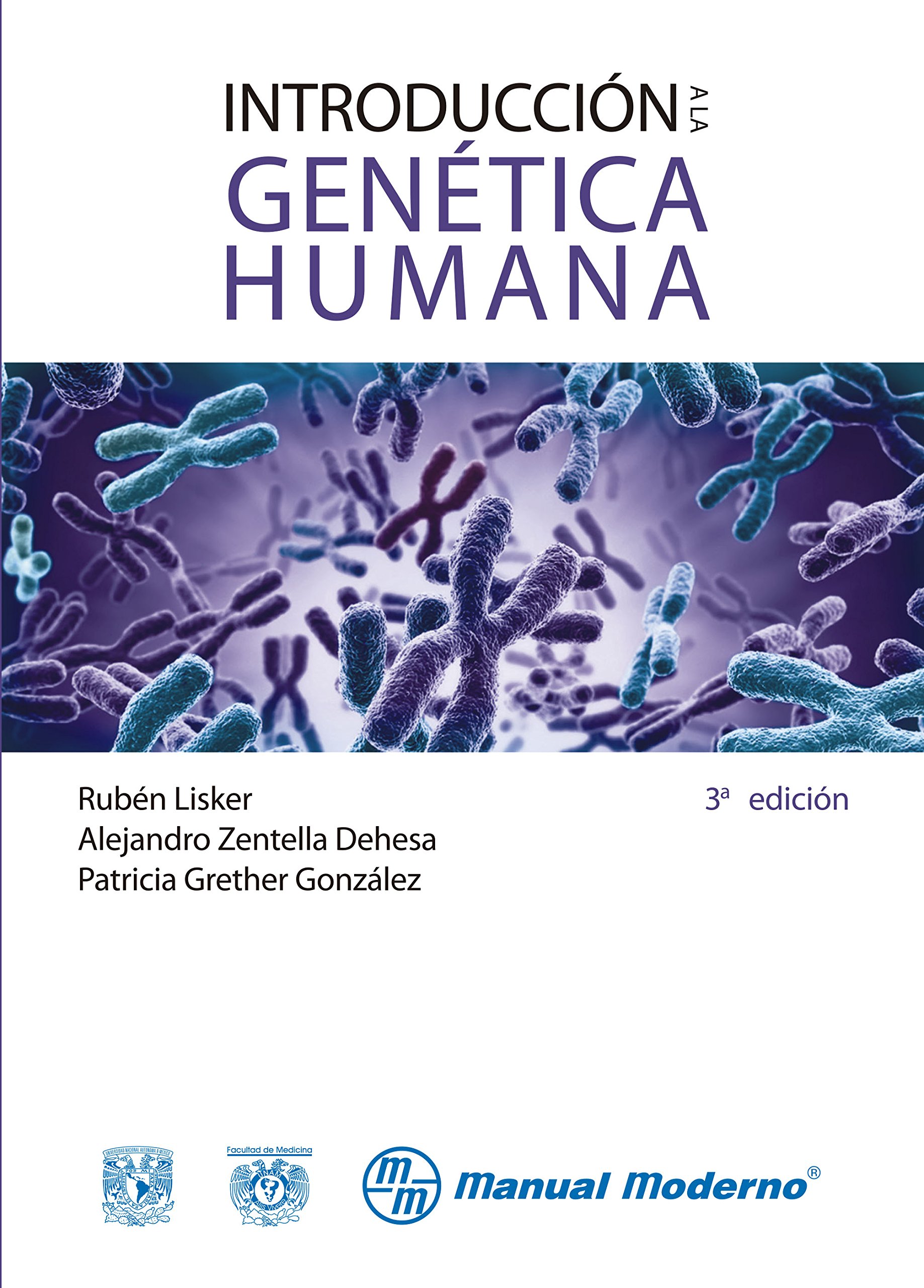 Introducción a la genética humana: Rubén Lisker; Patricia Grether González; Alejandro Zentella Dehesa