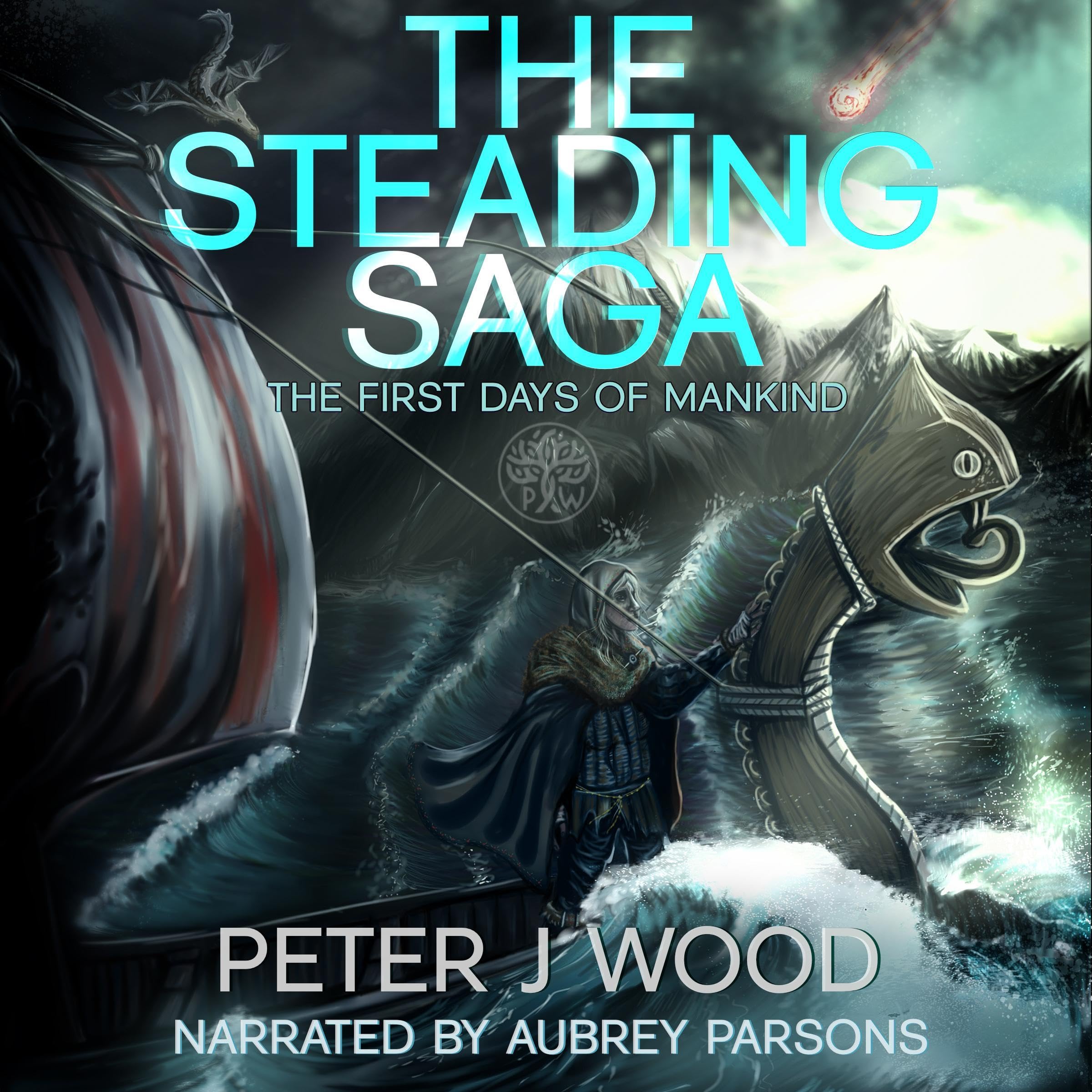 The Steading Saga: The First Days of Mankind (The Steading Trilogy Book 3)