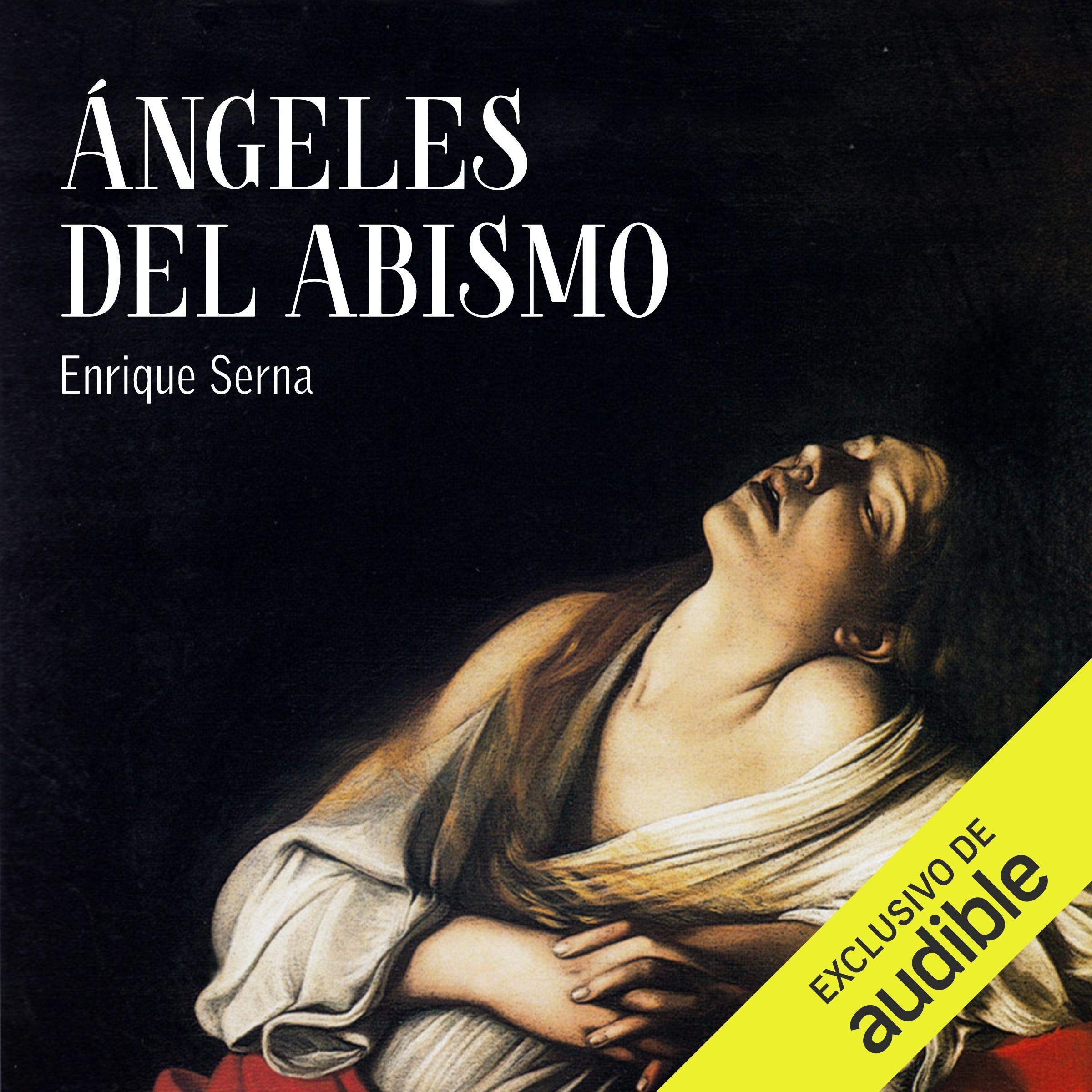 Ángeles del abismo [Angels of the Abyss]