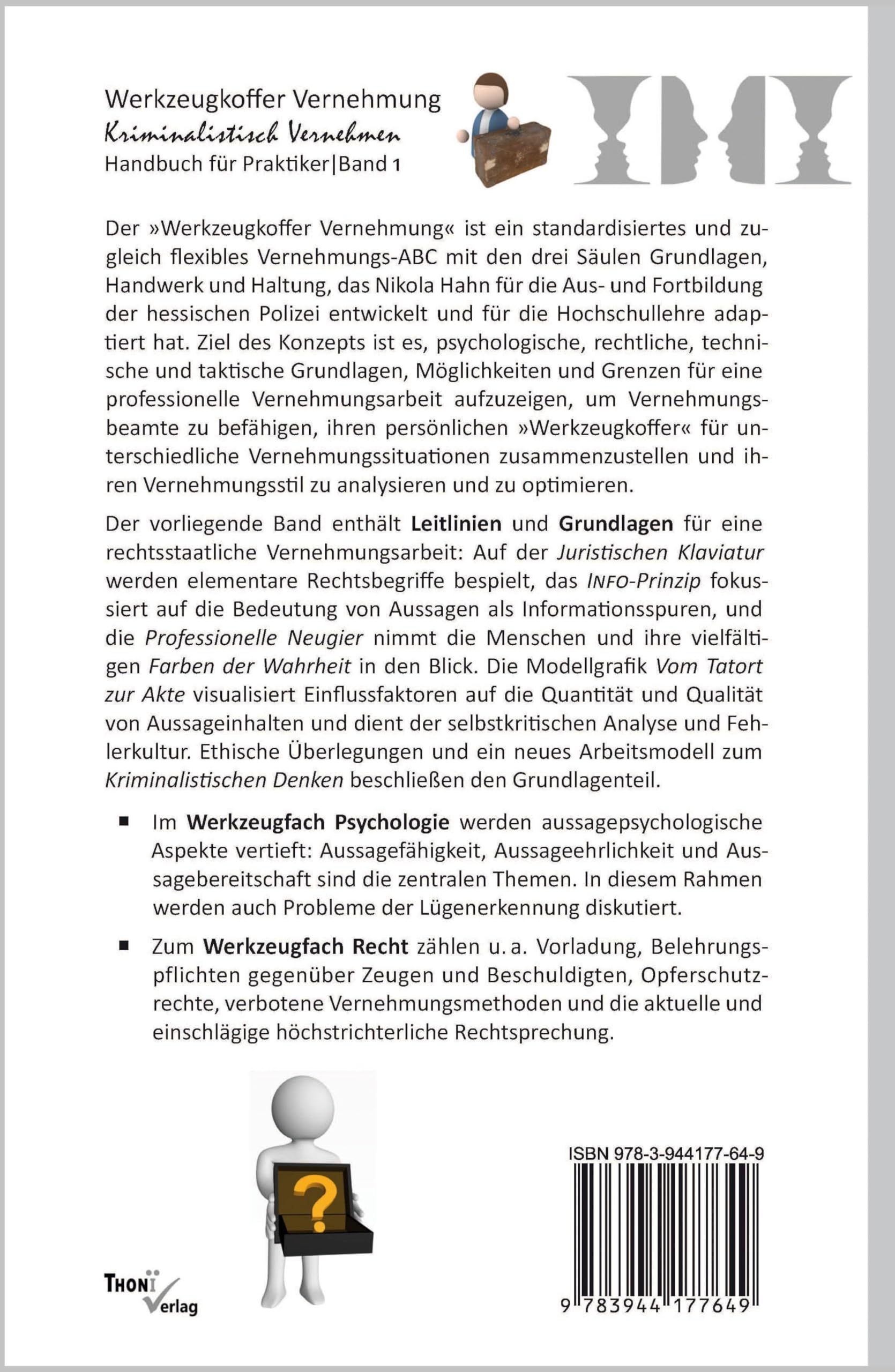 Werkzeugkoffer Vernehmung. Kriminalistisch Vernehmen: Das Handbuch für Praktiker. Band 1: Grundlagen - Psychologie - Recht