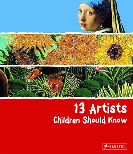 13 Artists Children Should Know (13 Children Should Know)
