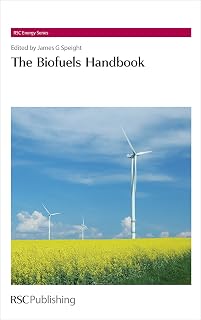 Biofuels Handbook: Rsc (RSC Energy Series Book 5)