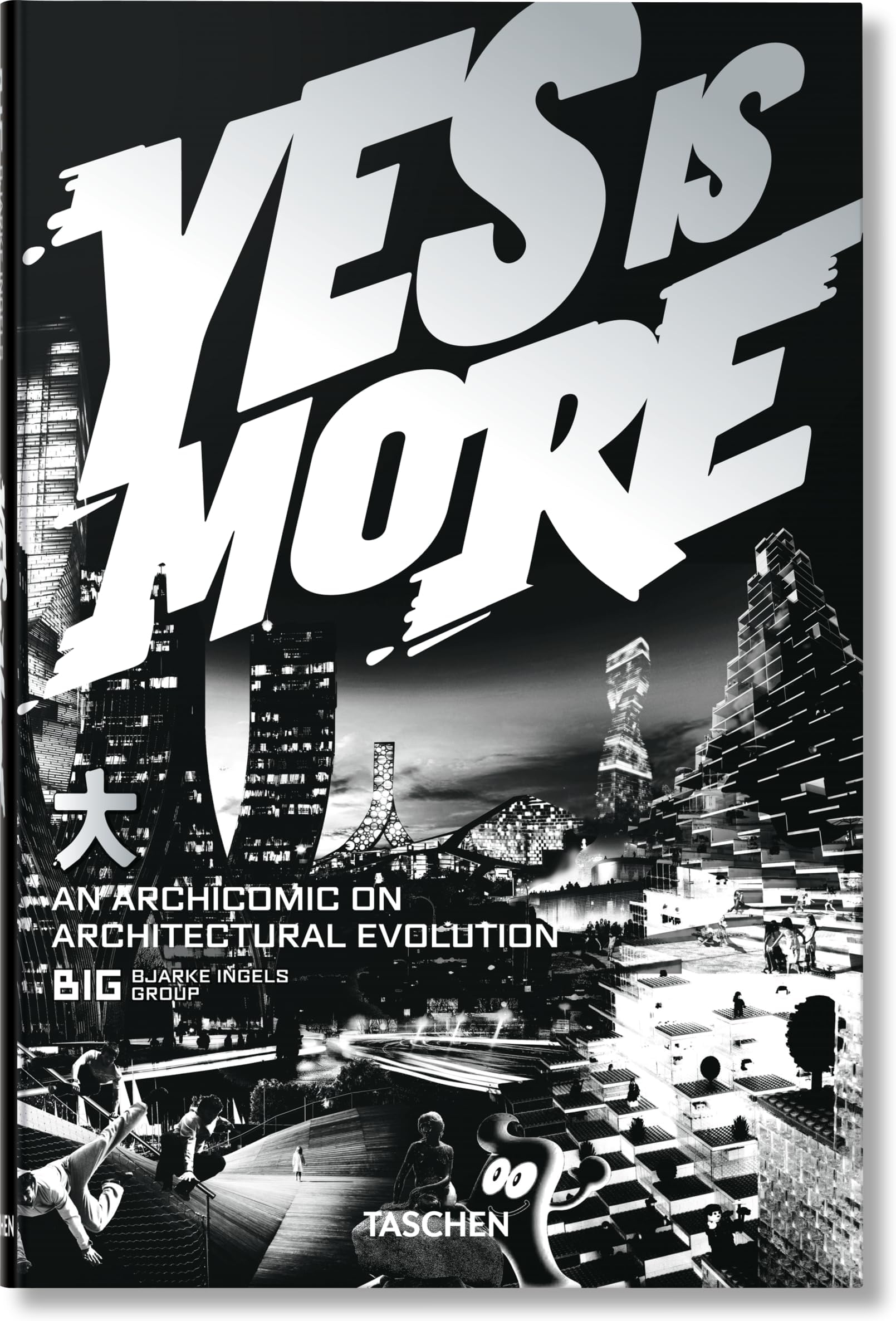 Yes Is More: An Archicomic on Architectural Evolution