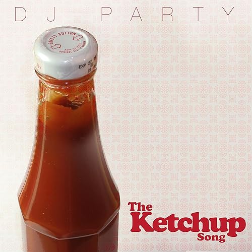 The Ketchup Song von DJ Party bei Amazon Music Amazon.de