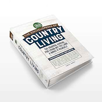 The Encyclopedia of Country Living, 50th Anniversary Edition