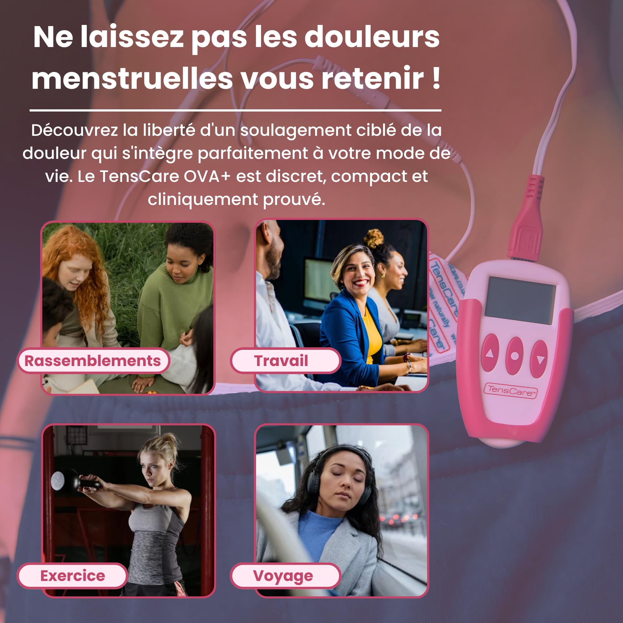 Tenscare Ova+ Soulagement Des Règles Douloureuses Endométriose/Fibrome Efficace/Naturel | Aide à soulager les douleurs menstruelles, notamment en cas d'endométriose ou de fibromes, sans médicaments