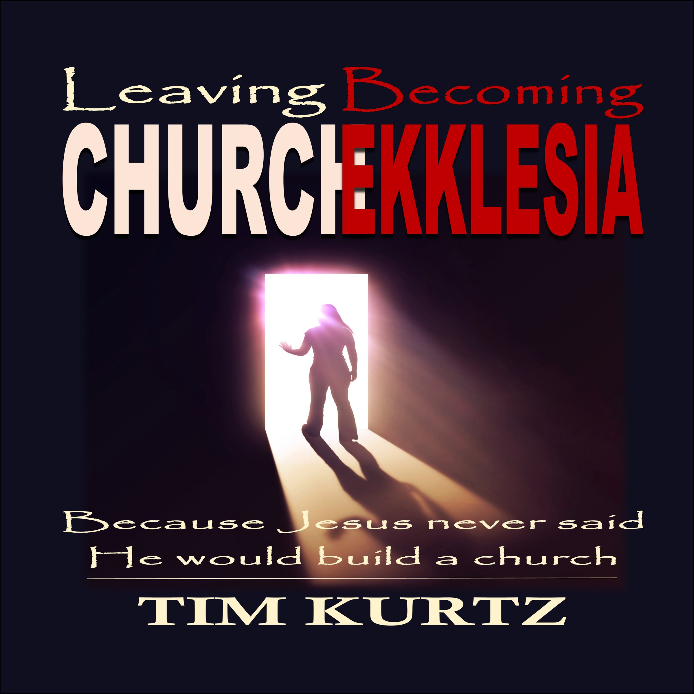 Cover art for Leaving Church Becoming Ekklesia