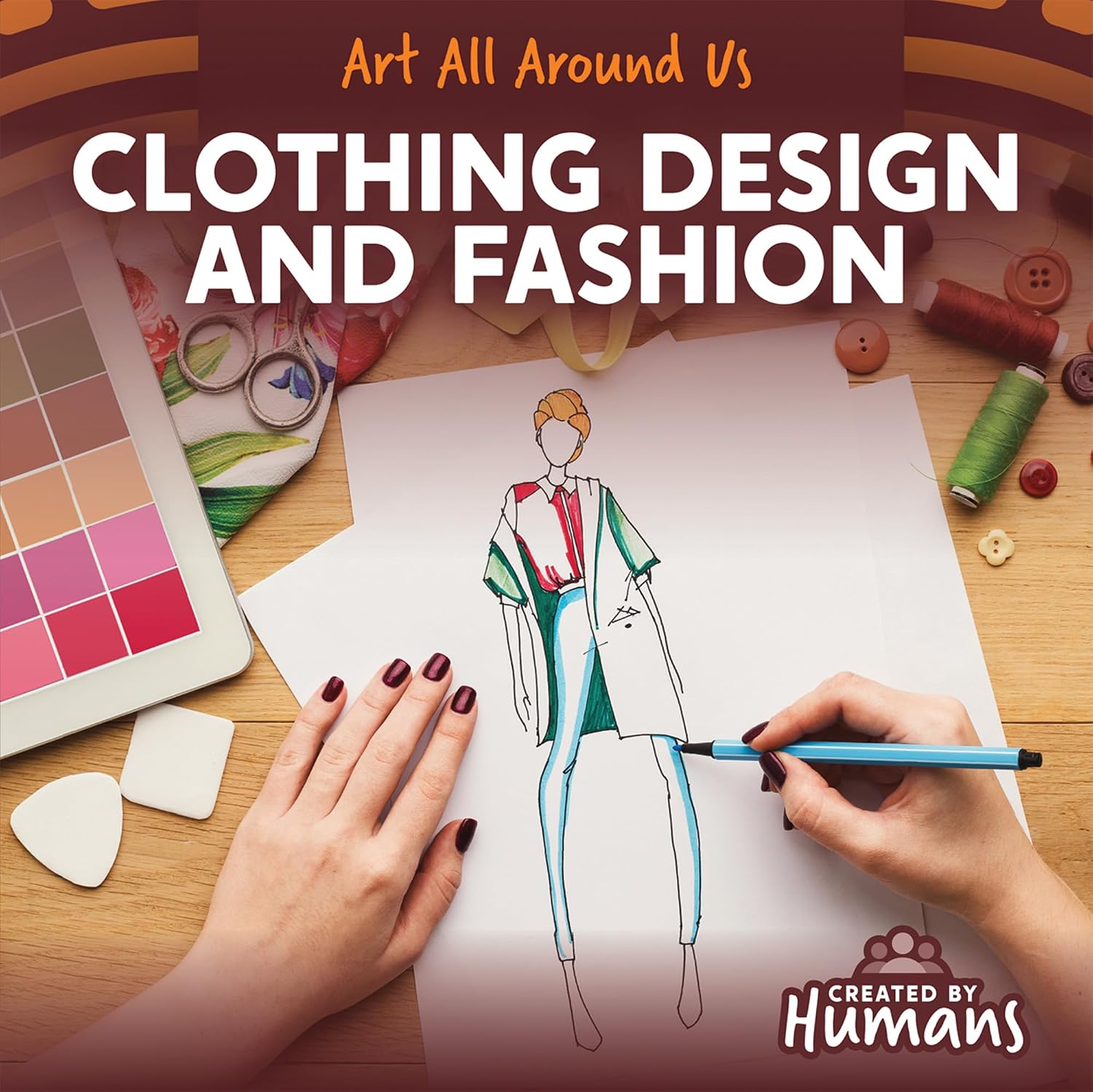 Clothing Design and Fashion (Art All Around Us)
