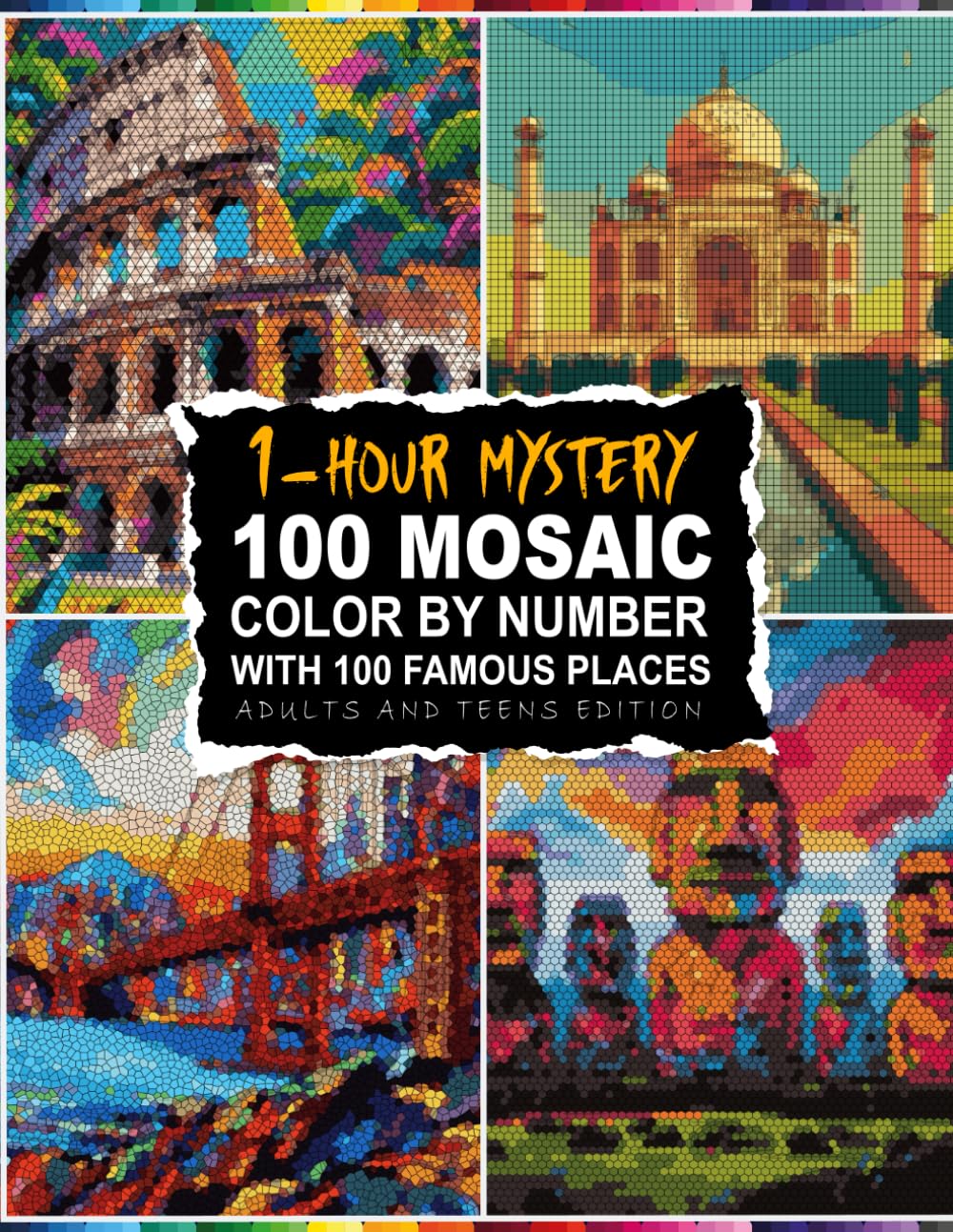 1-Hour Color Quests: 100 Famous Places Mystery Mosaic Color By Number With 5 Unique Shapes with Master Palette Harmony