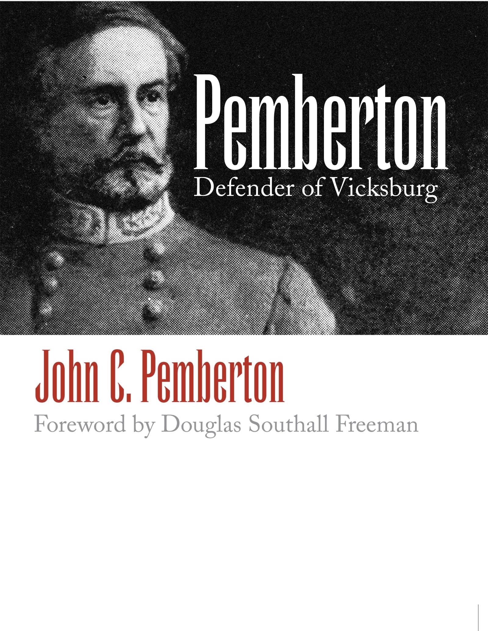 Pemberton: Defender of Vicksburg